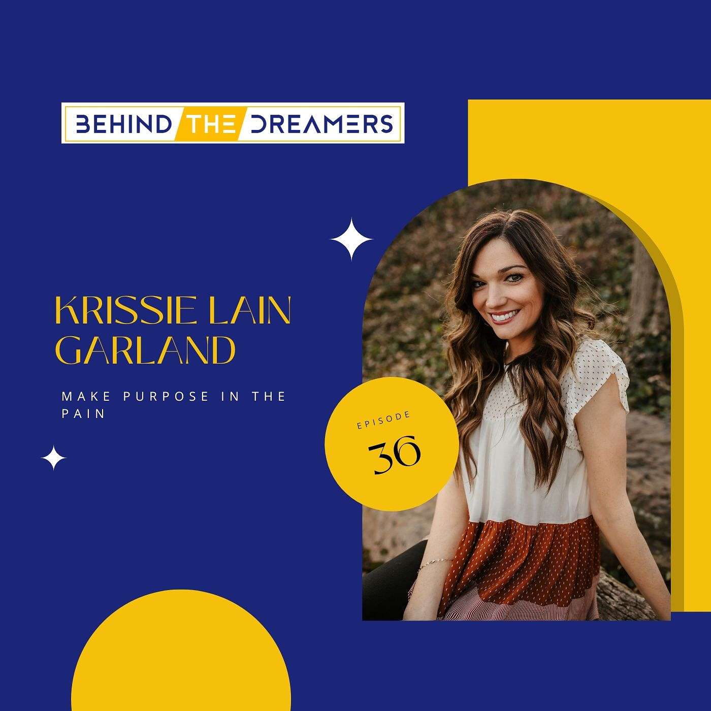 Krissie Lain Garland: How She Made Purpose in the Pain