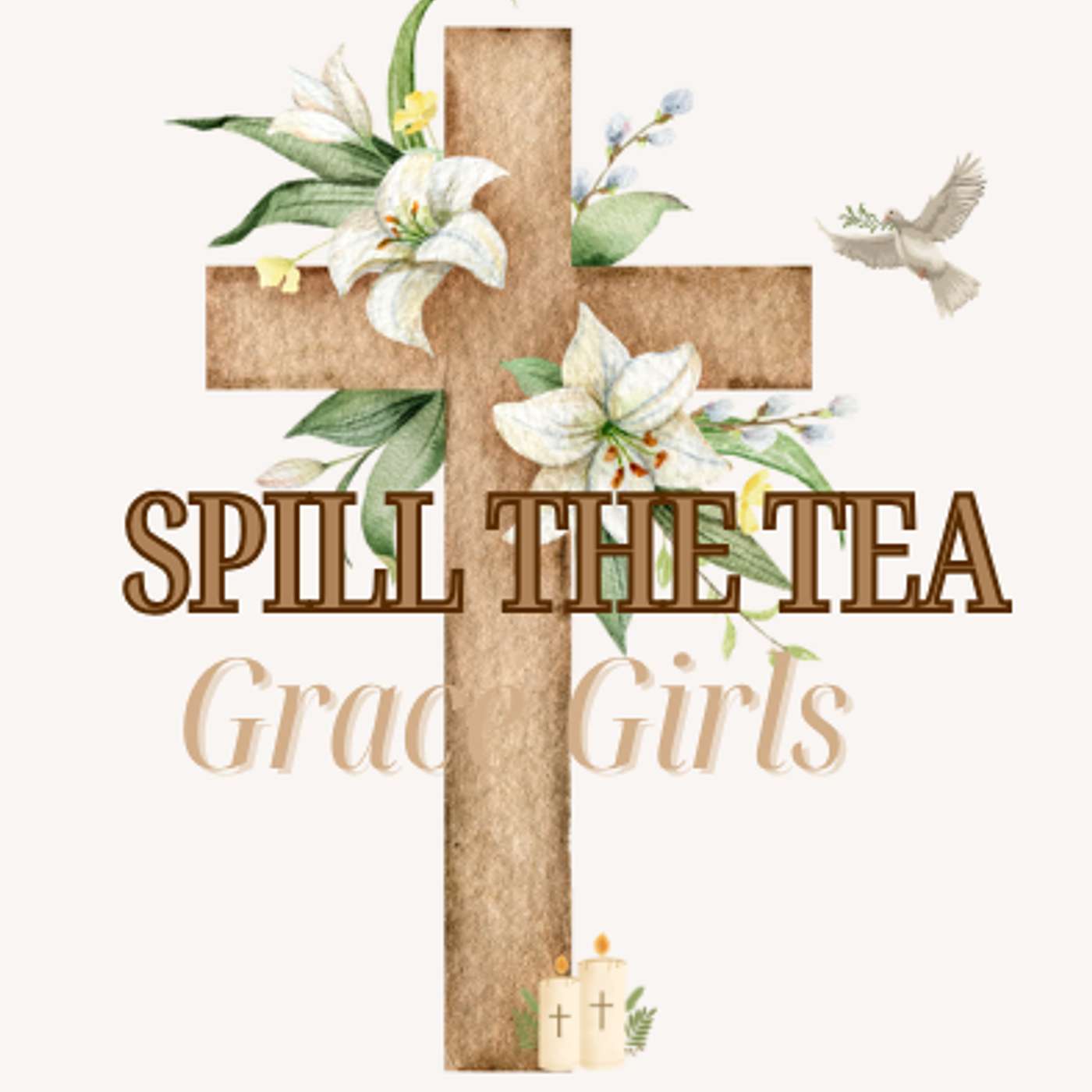 Spill the Tea Grace Girls