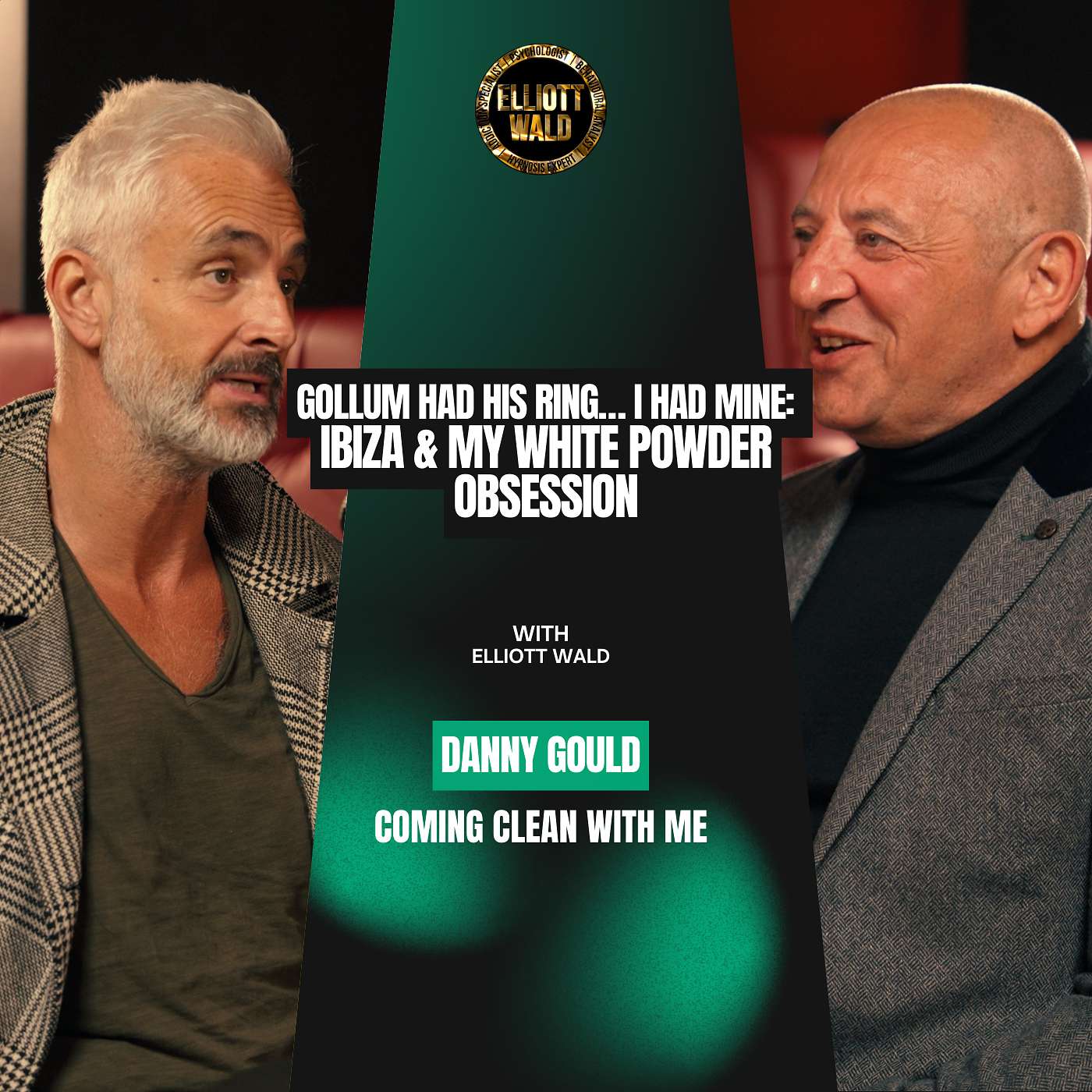 Danny Gould - Gollum Had His Ring... I Had Mine: Ibiza & My White Powder Obsession episode artwork