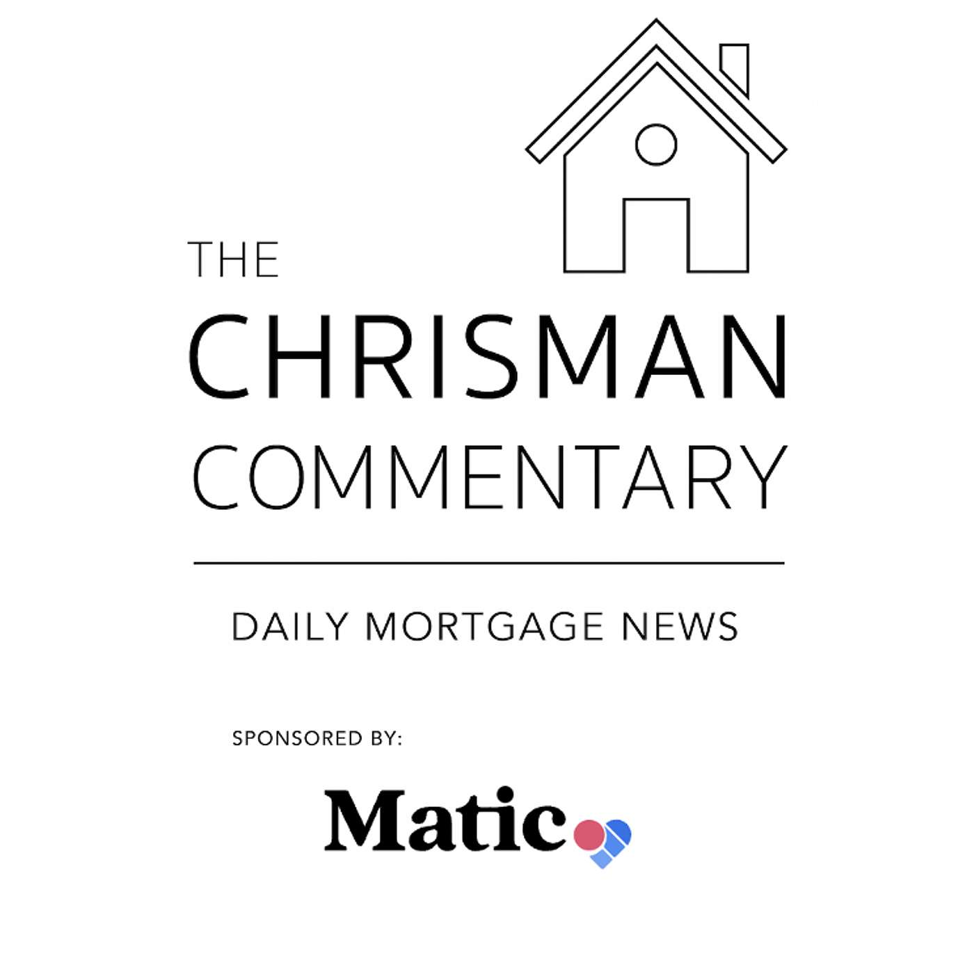 Chrisman Commentary - Daily Mortgage News