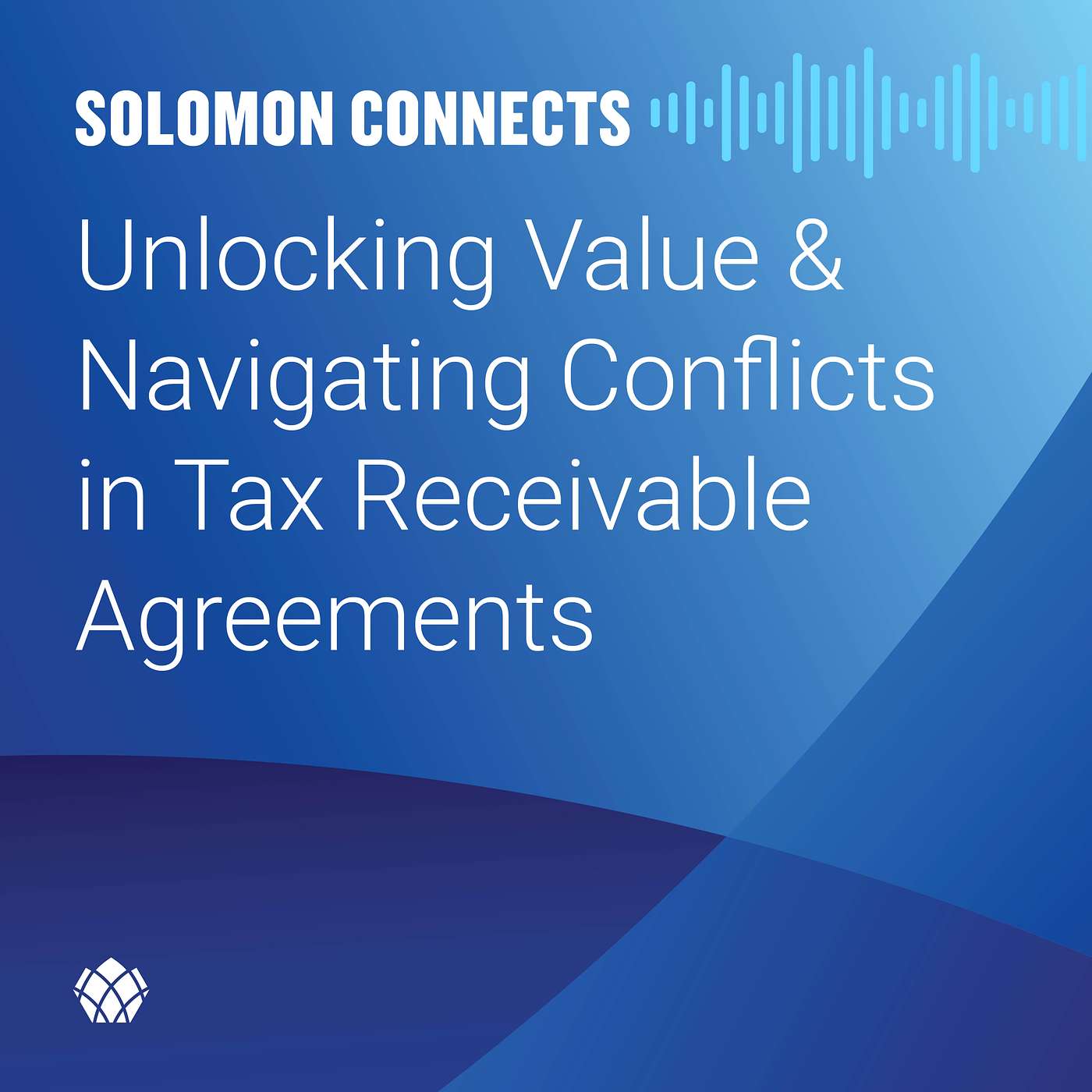 Unlocking Value & Navigating Conflicts in Tax Receivable Agreements