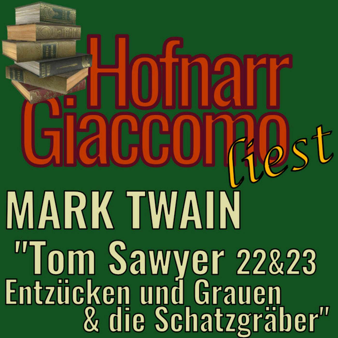 Mark Twain - 22 Entzücken & Grauen - 23 Die Schatzgräber (Tom Sawyer) episode artwork