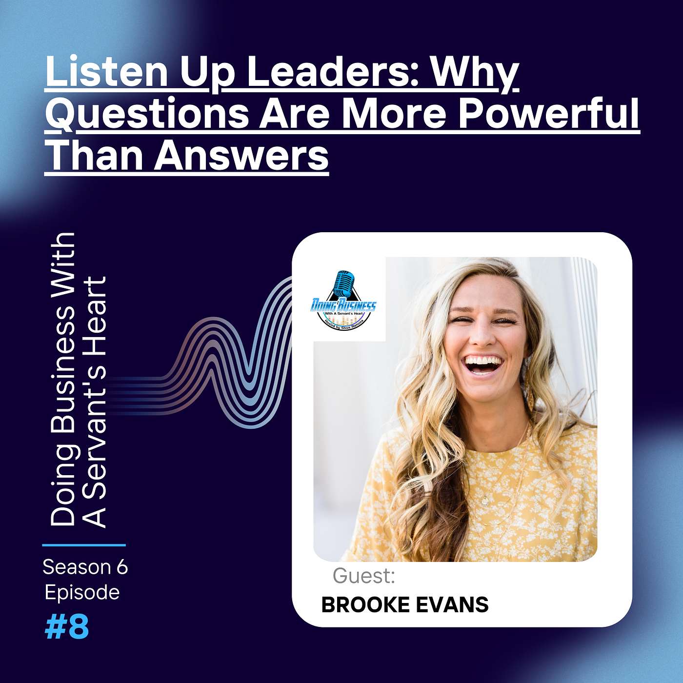 Listen Up Leaders: Why Questions Are More Powerful Than Answers