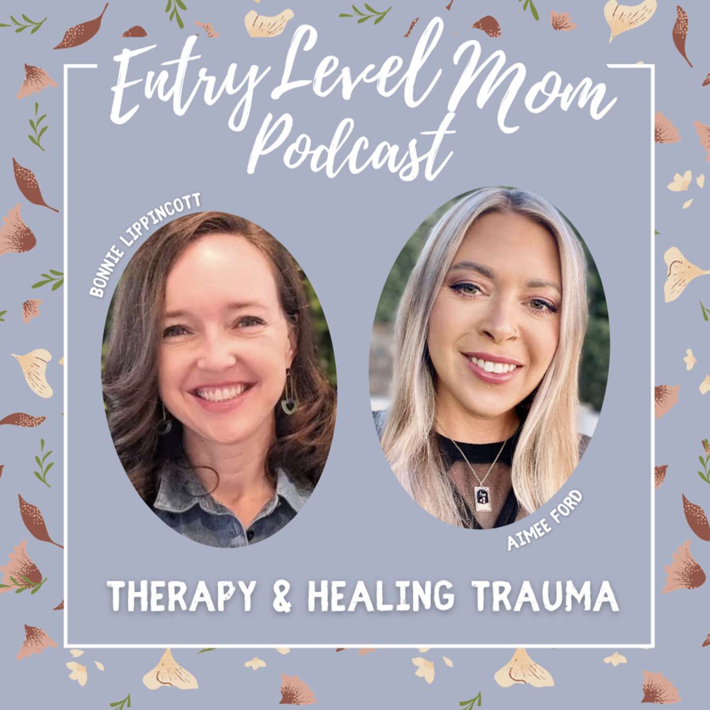 Entry Level Mom Podcast