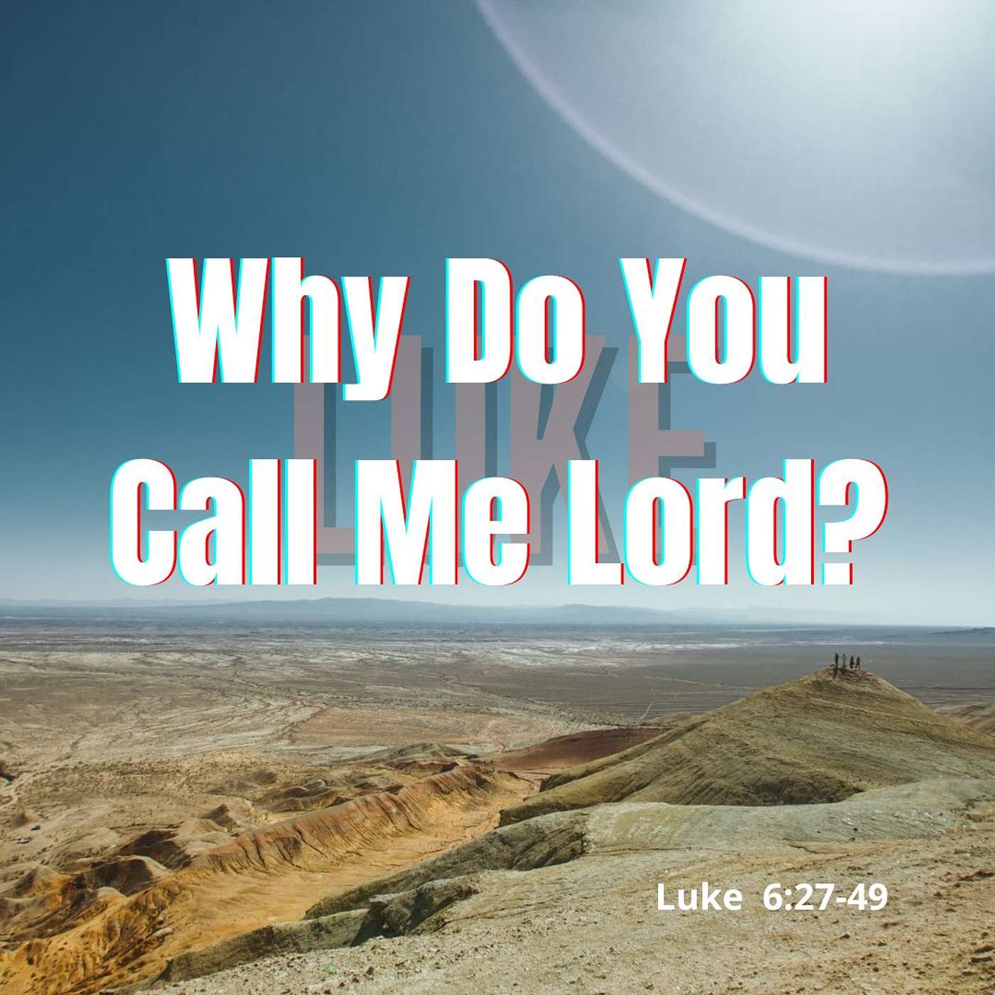 Why Do You Call Me Lord?