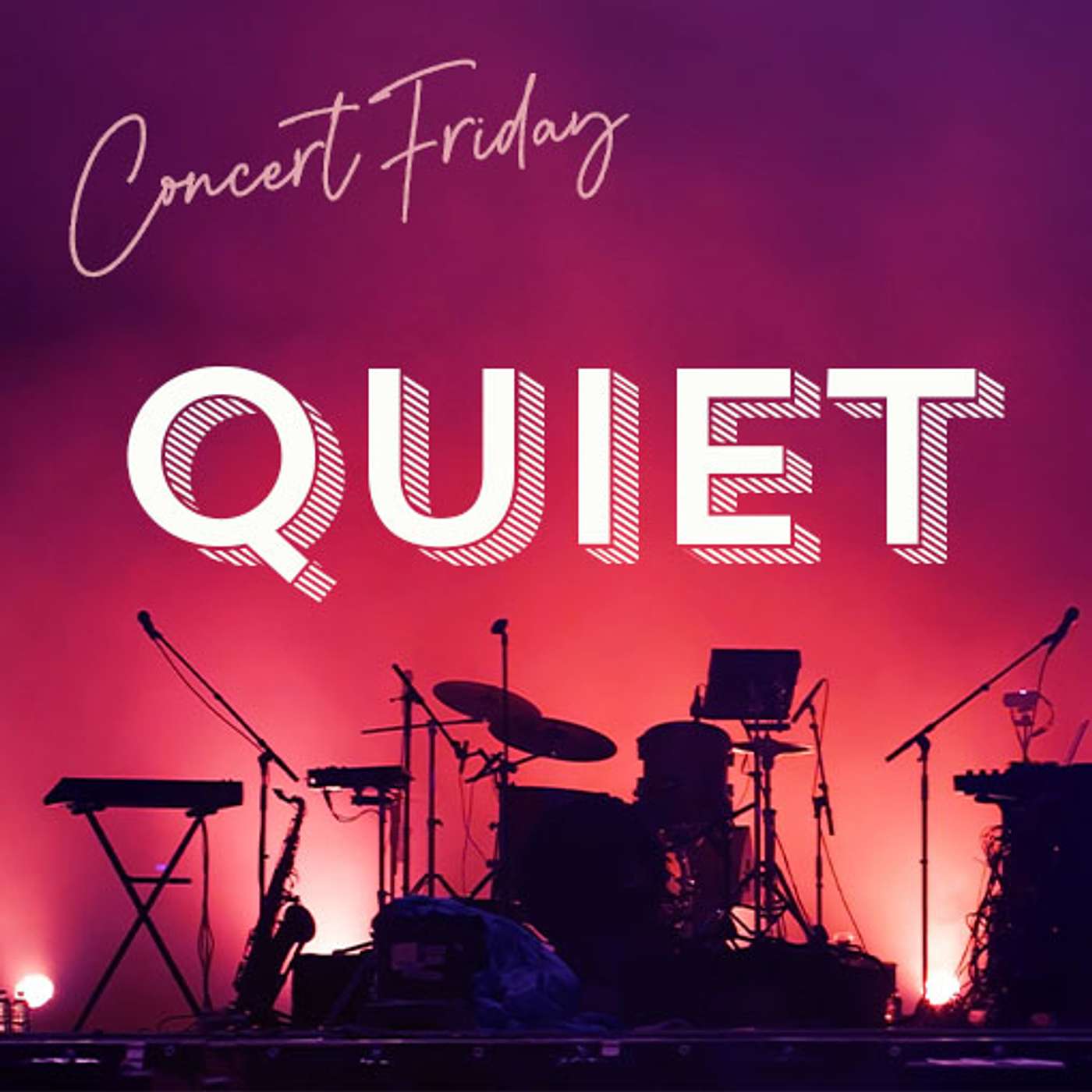 June 30- Concert Friday (QUIET) episode artwork