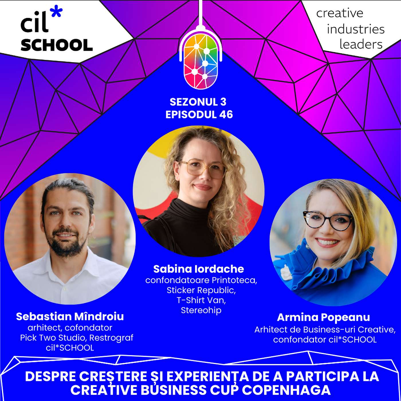 3.46 aBC for CIL*: Sabina Iordache despre experiența Pitch-ului de la Creative Business Cup Copenhaga parte din CBN în dialog cu Sebastian Mîndroiu și Armina Popeanu