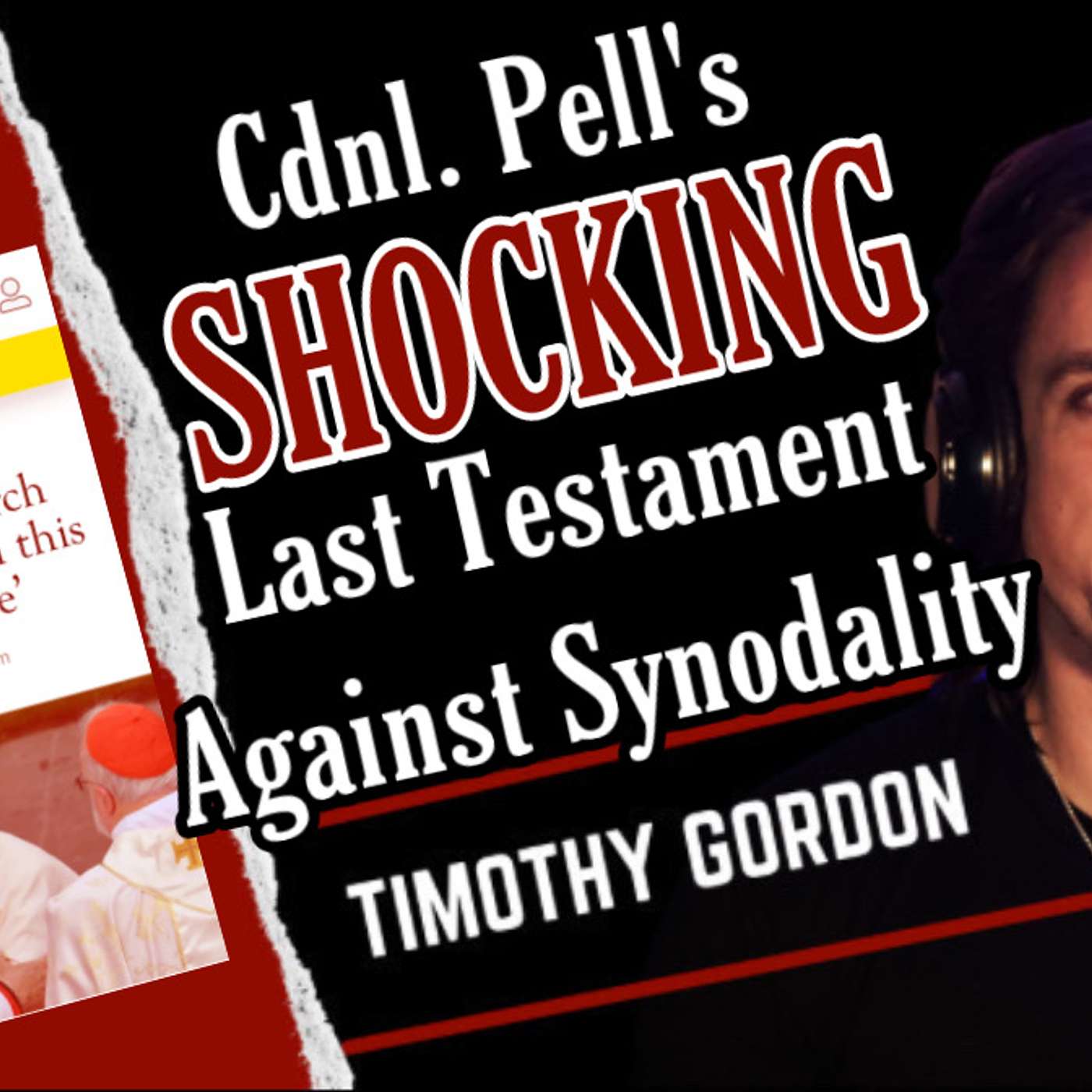 Cdnl. Pell's SHOCKING Last Testament Against Synodality!