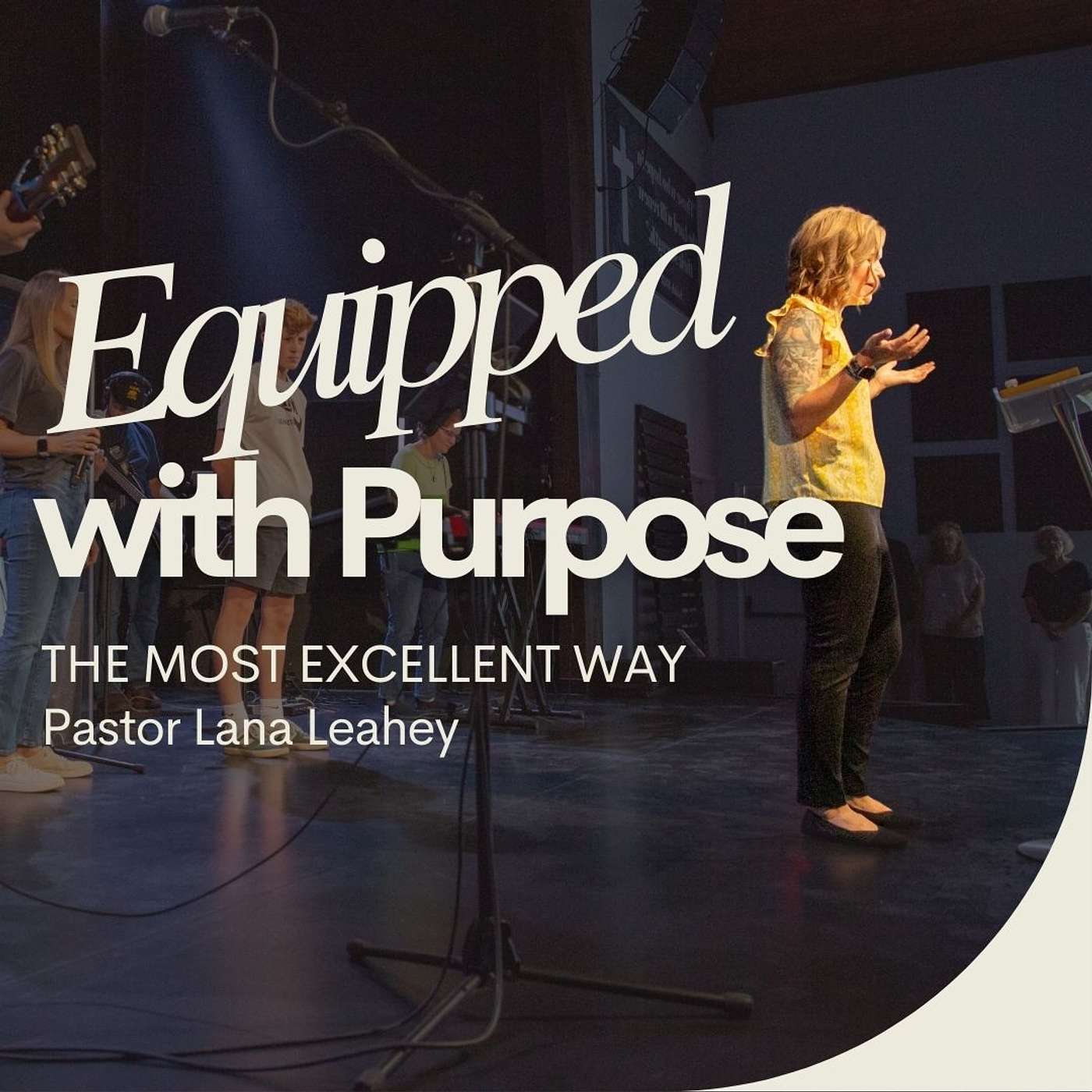 Sunday Service: Love, The Most Excellent Way - Pastor Lana Leahey