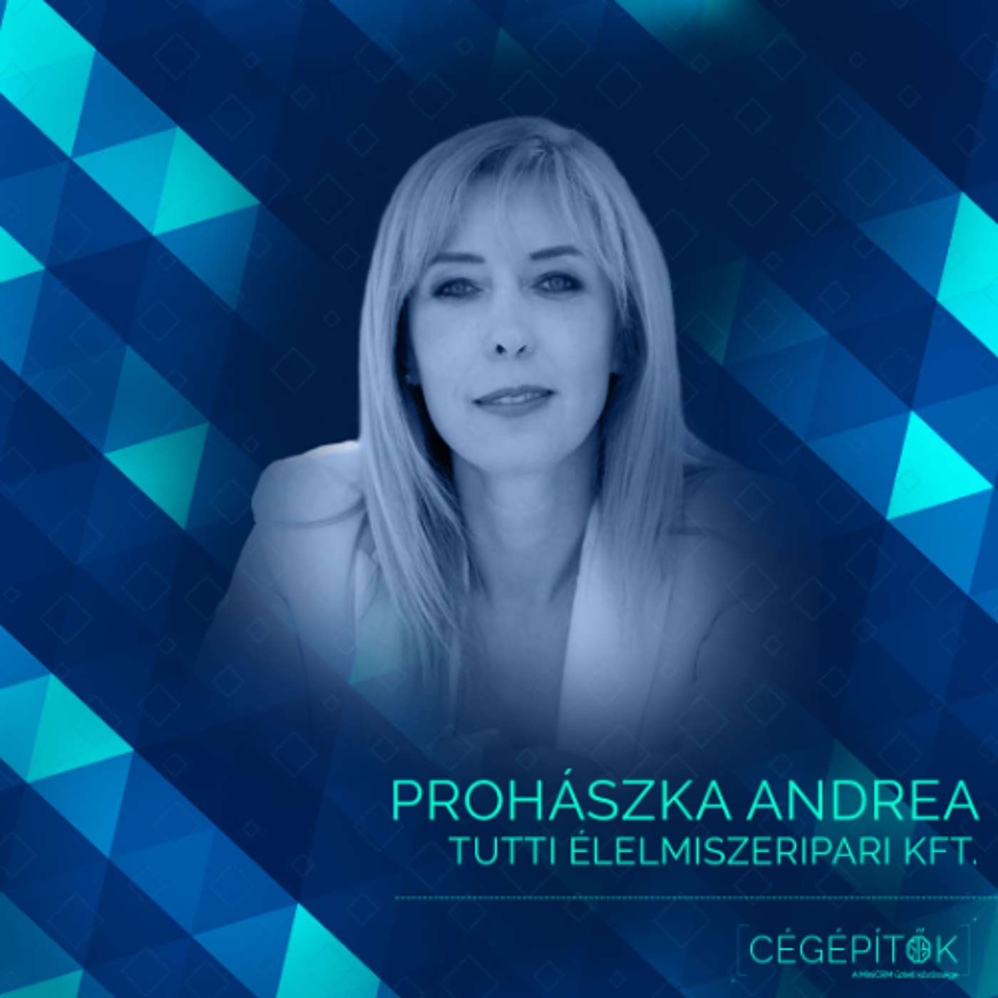 Én a legnagyobb csatát önmagammal vívtam - Prohászka Andrea, a TUTTI Kft. generációváltója