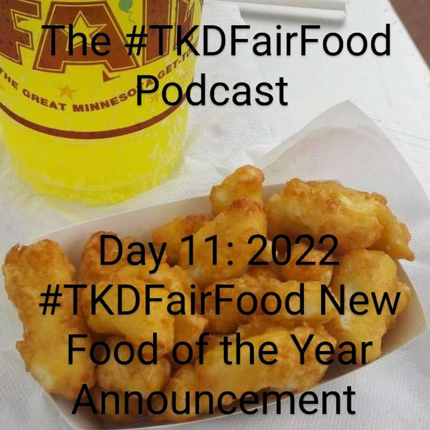#TKDFairFood: a Minnesota State Fair food review podcast