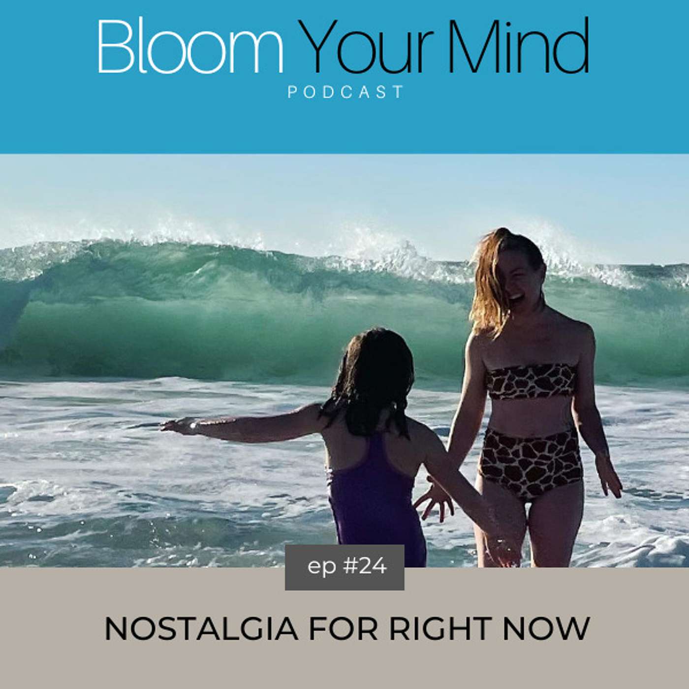 Ep: 24: Nostalgia for Now