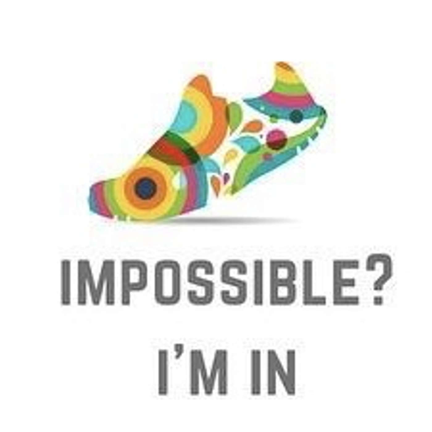Impossible? I'm in
