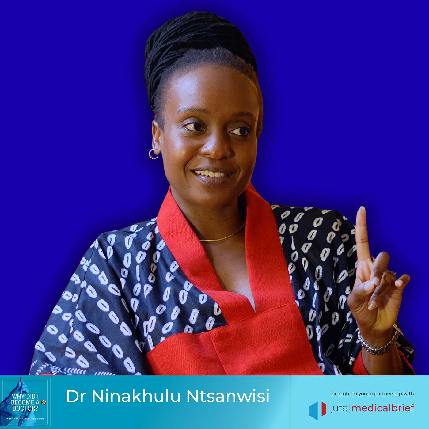 The Doctor Who Defends Doctors | Dr Ninakhulu Ntsanwisi episode artwork
