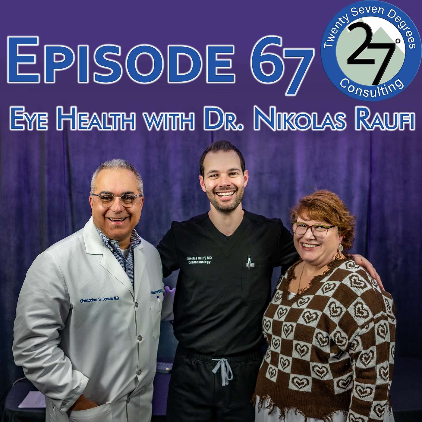 Episode 67: Eye Health with Dr  Nikolas Raufi