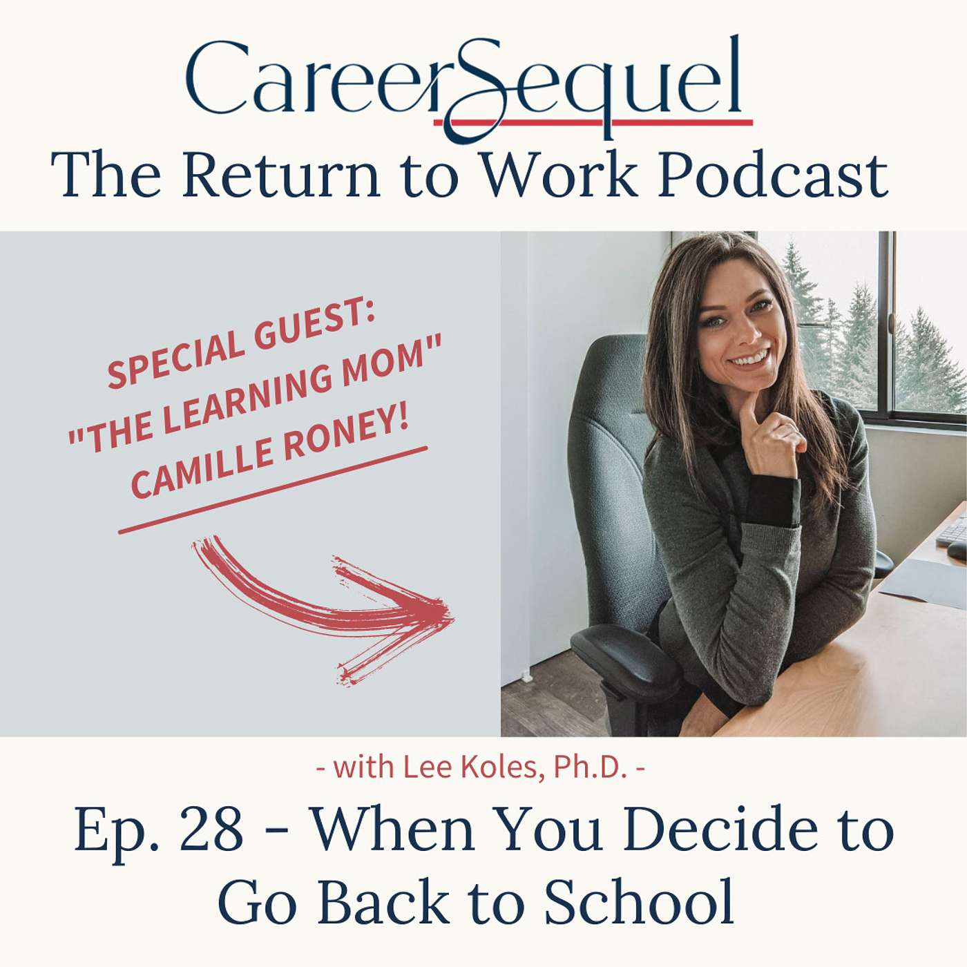 When You Decide to Go Back to School (with Camille Roney) episode artwork