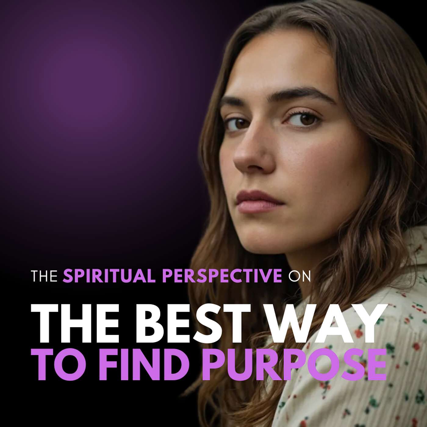 Is purpose real? Or just a story? Get The Spiritual Perspective episode artwork