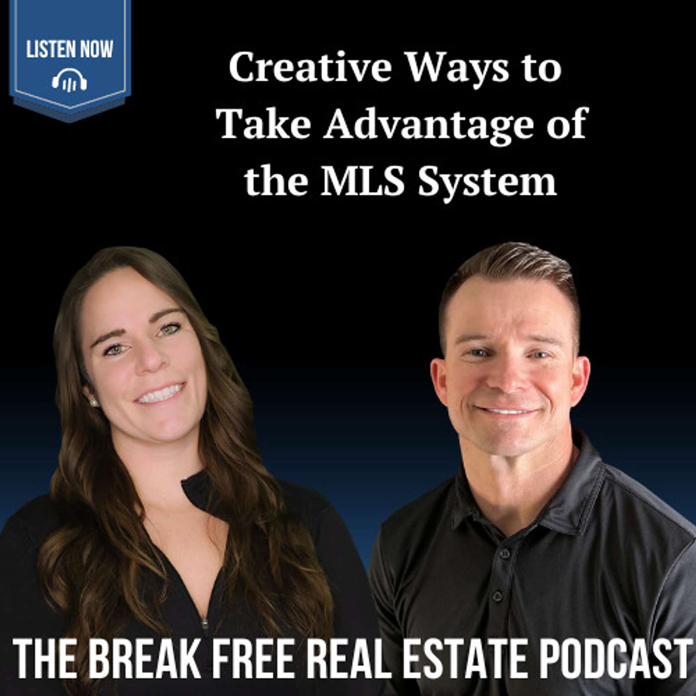 The Break Free Real Estate Podcast