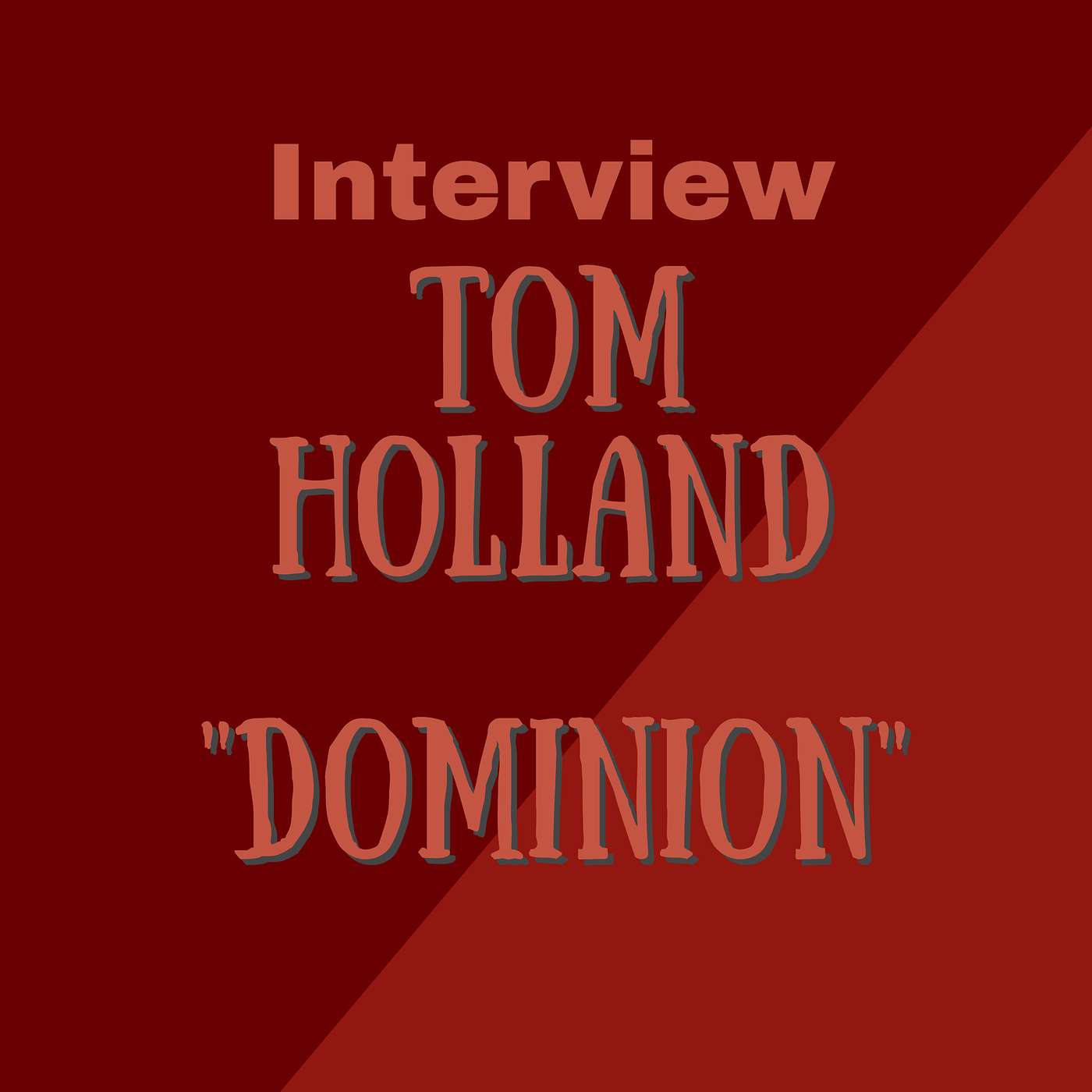 Tom Holland Interview - "Dominion"