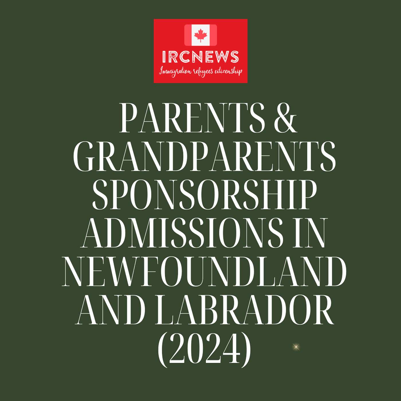 Canada Immigration Parents & Grandparents Sponsorship Admissions in Newfoundland and Labrador (2024) episode artwork