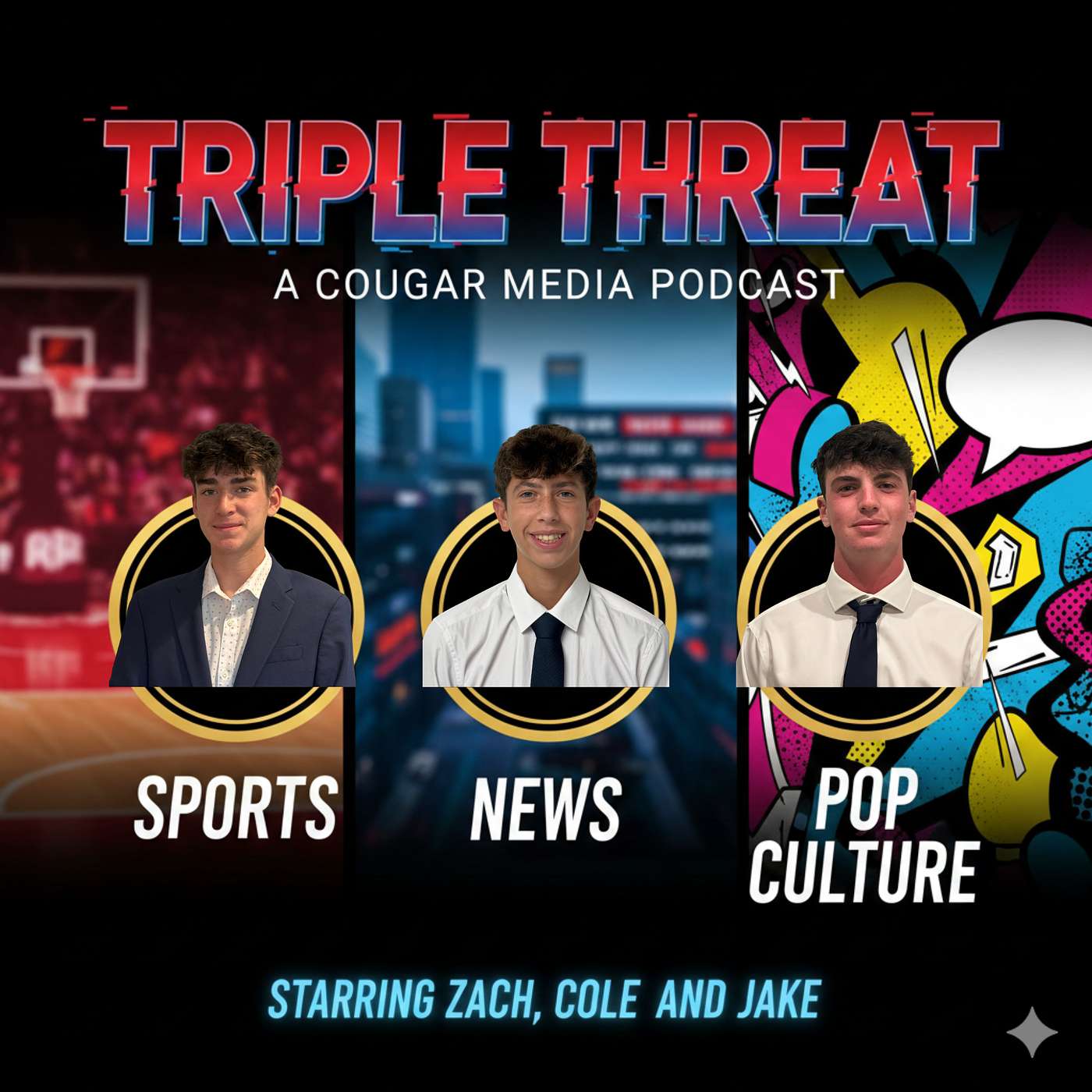 Triple Threat w/ Zach, Cole, and Jake