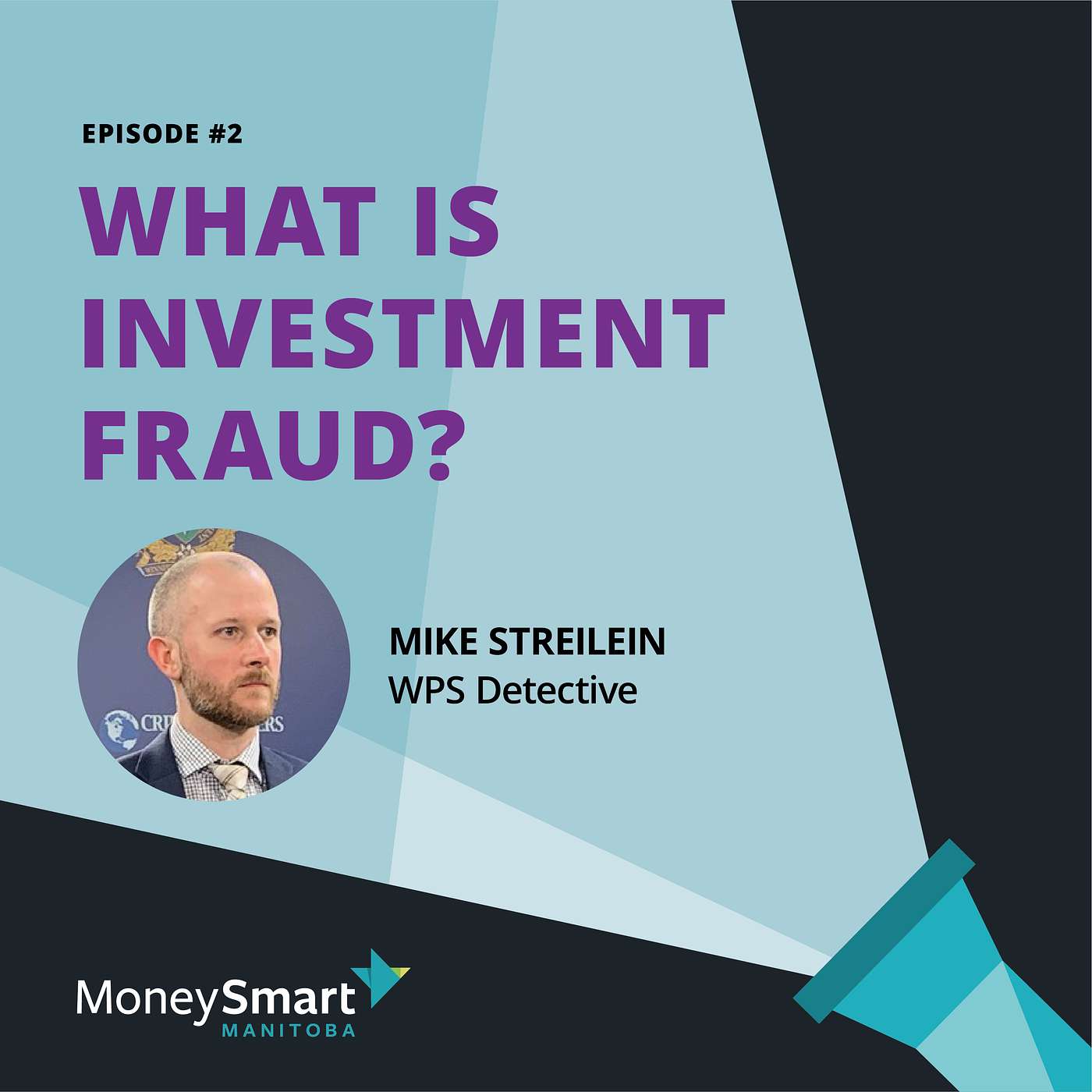 Episode 2 - What is Investment Fraud? Episode 2 - What is Investment Fraud?