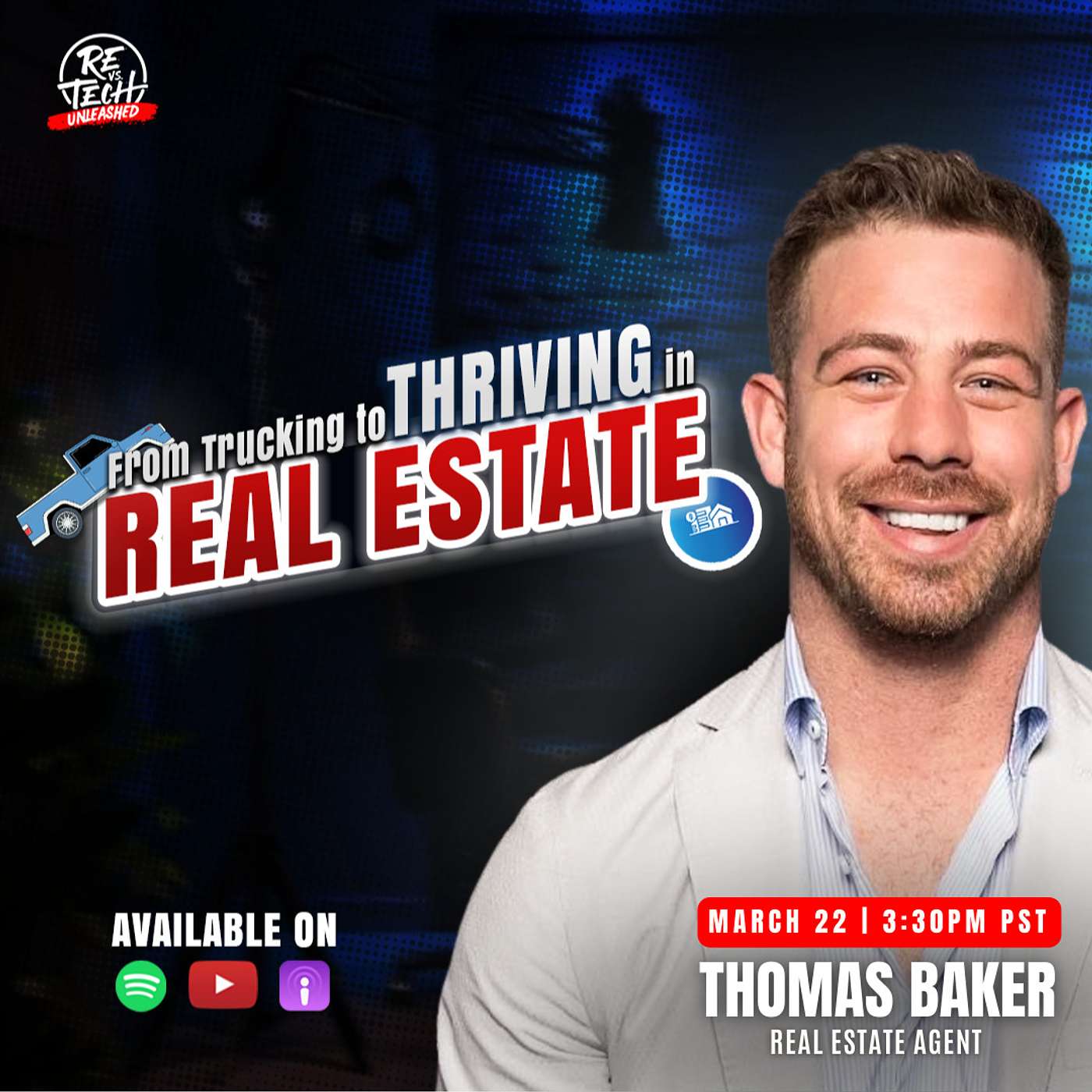 From Trucking to THRIVING in Real Estate with Thomas Baker
