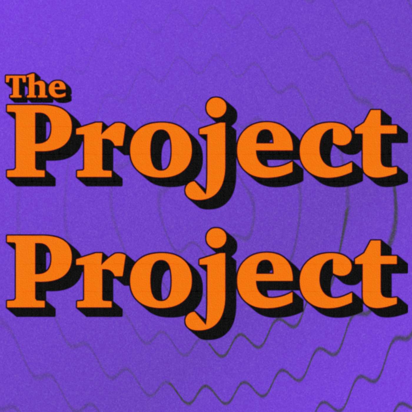 The Project Project