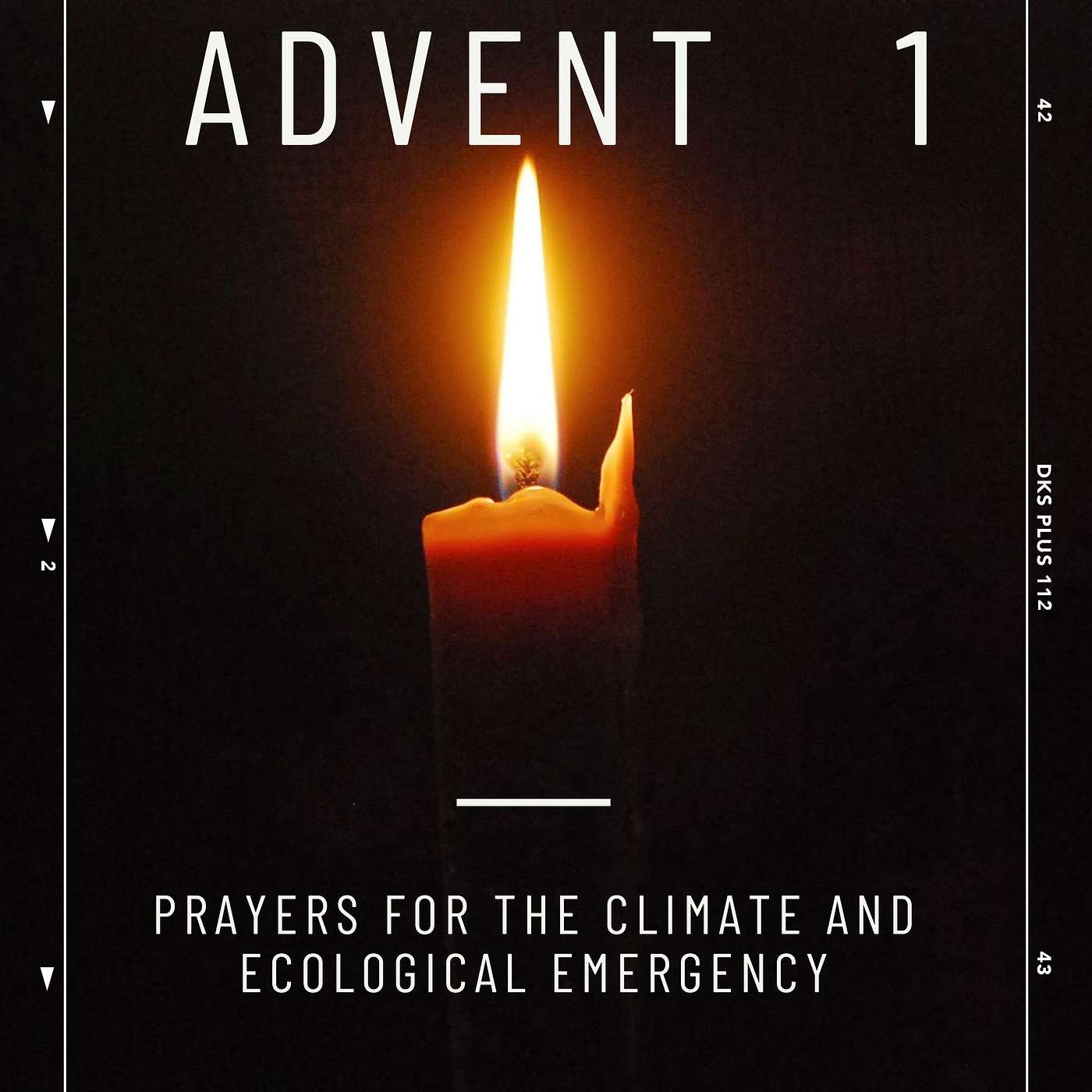 Advent 1: Prayers for the Climate and Ecological Emergency