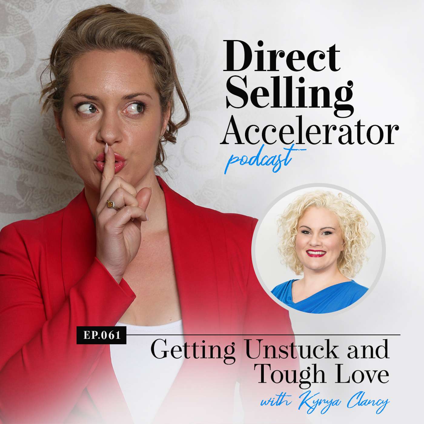 Episode 061: Getting Unstuck and Tough Love With Kyrya Clancy episode artwork