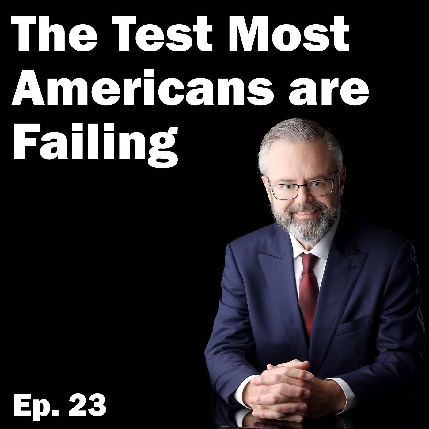 The Test Most Americans are Failing episode artwork