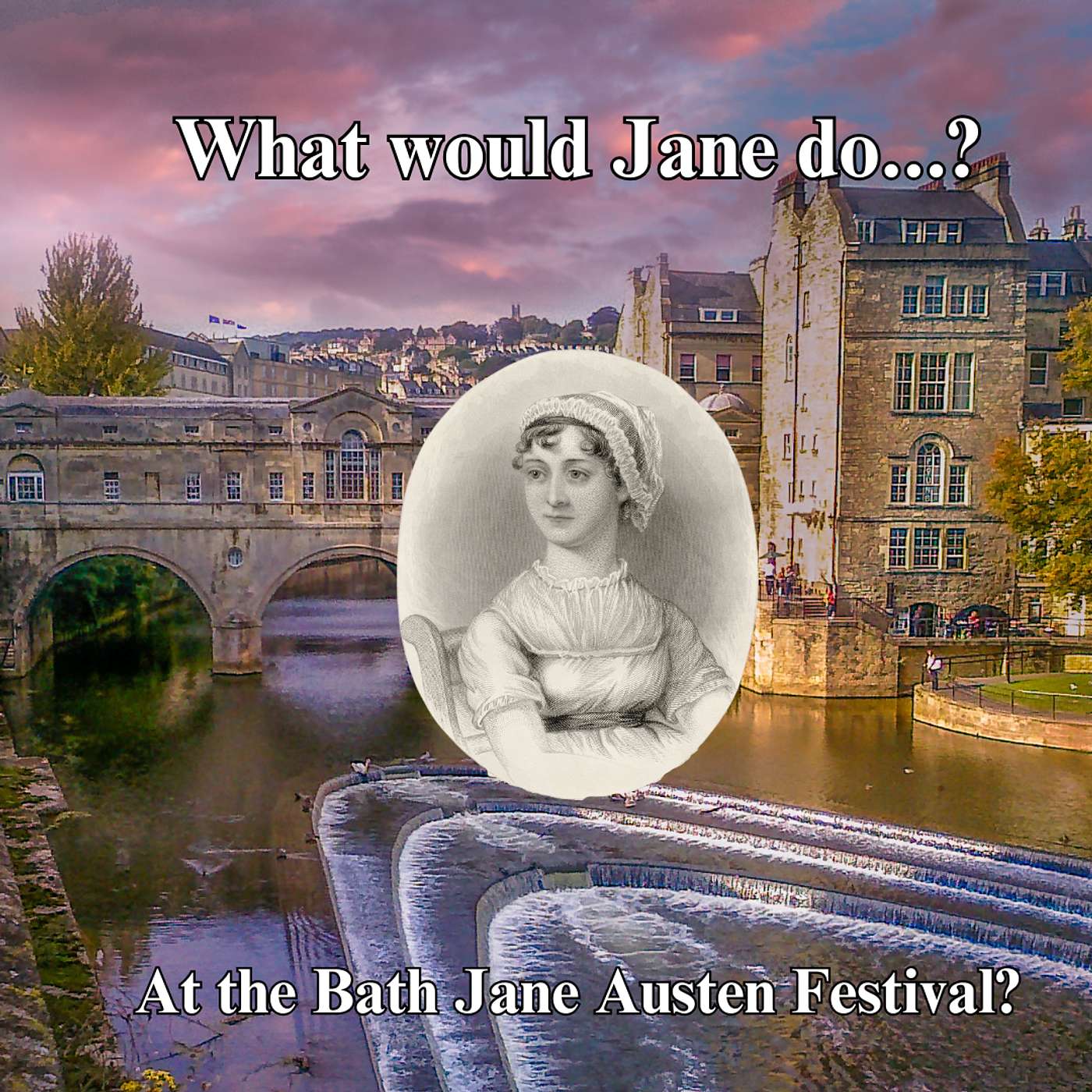 Season 5 Ep 9 What would Jane do...at the Bath Jane Austen Festival? episode artwork