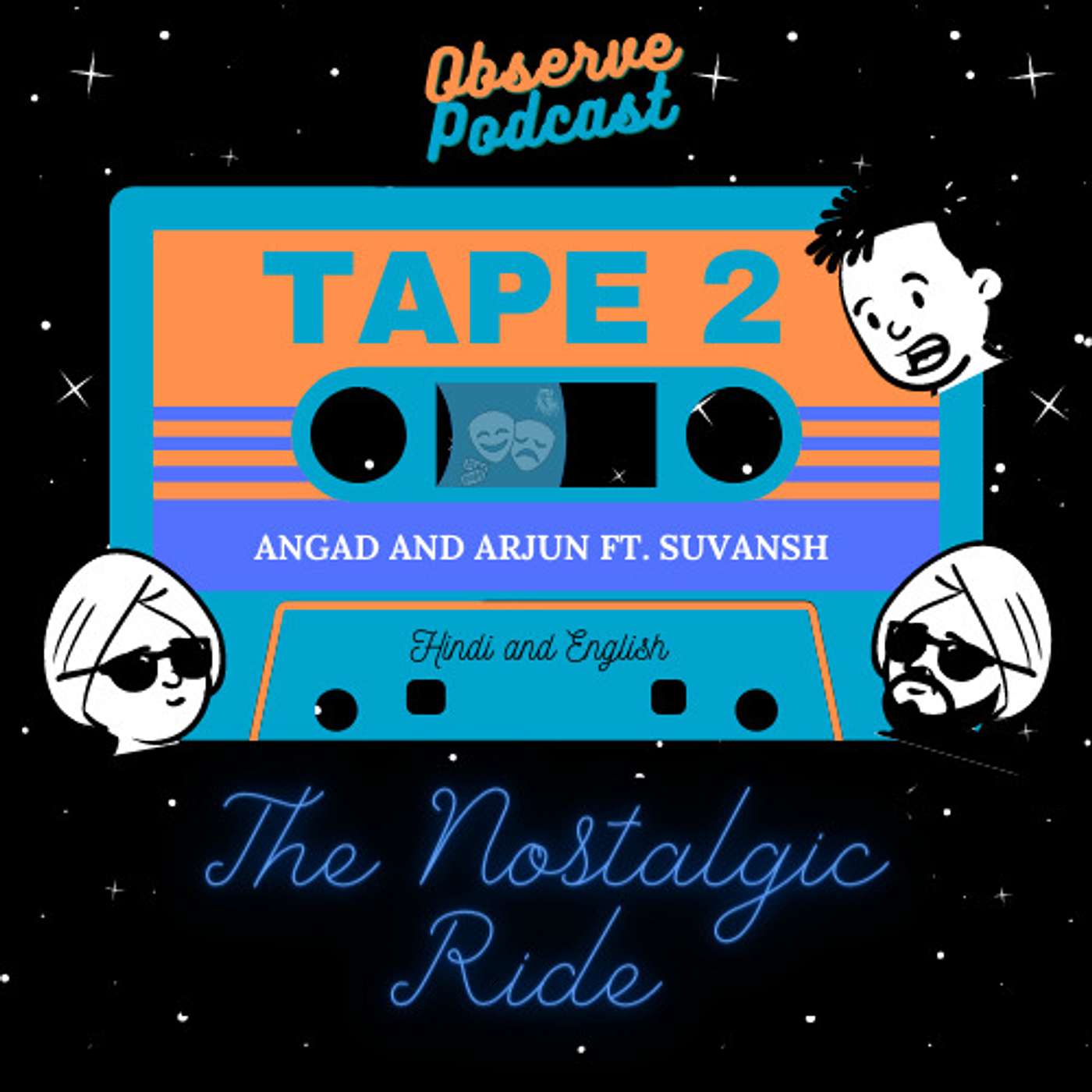 Tape 2: The Nostalgic Ride ft. Suvansh (Hindi & English)