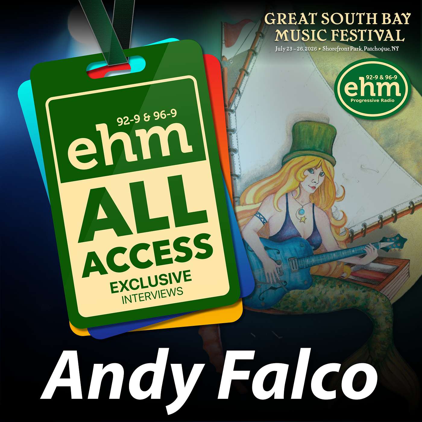 WEHM All Access - Great South Bay Music Festival - Andy Falco episode artwork