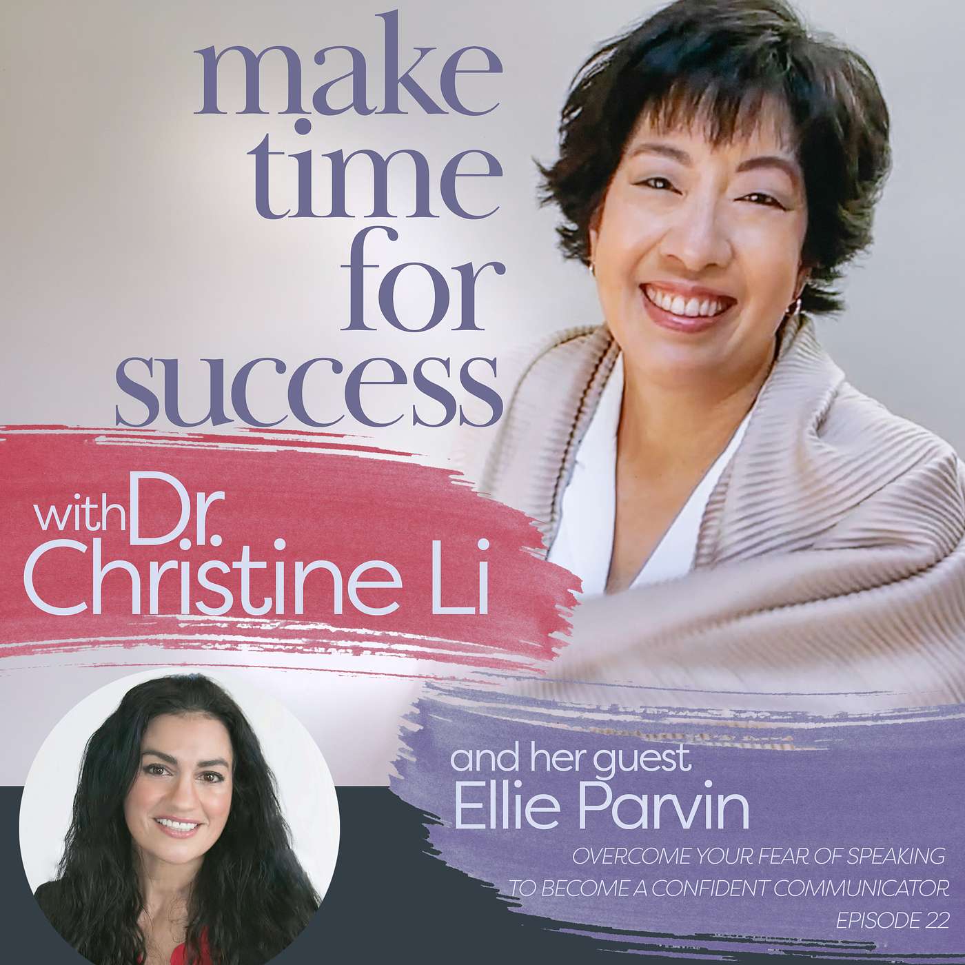 Overcome Your Fear of Speaking to Become a Confident Communicator with Ellie Parvin