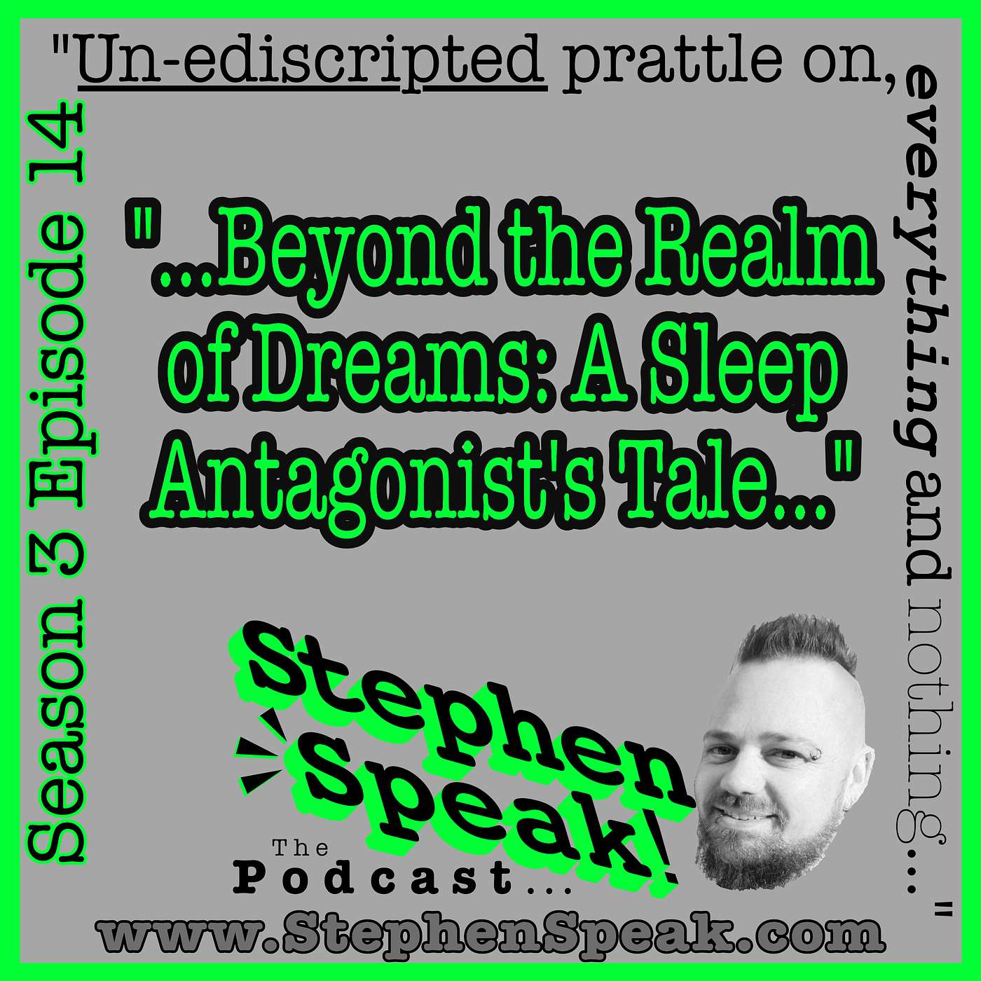 3.14 /// Beyond the Realm of Dreams: A Sleep Antagonist's Tale...