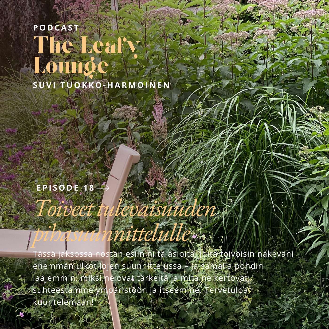 Toiveet tulevaisuuden pihasuunnittelulle