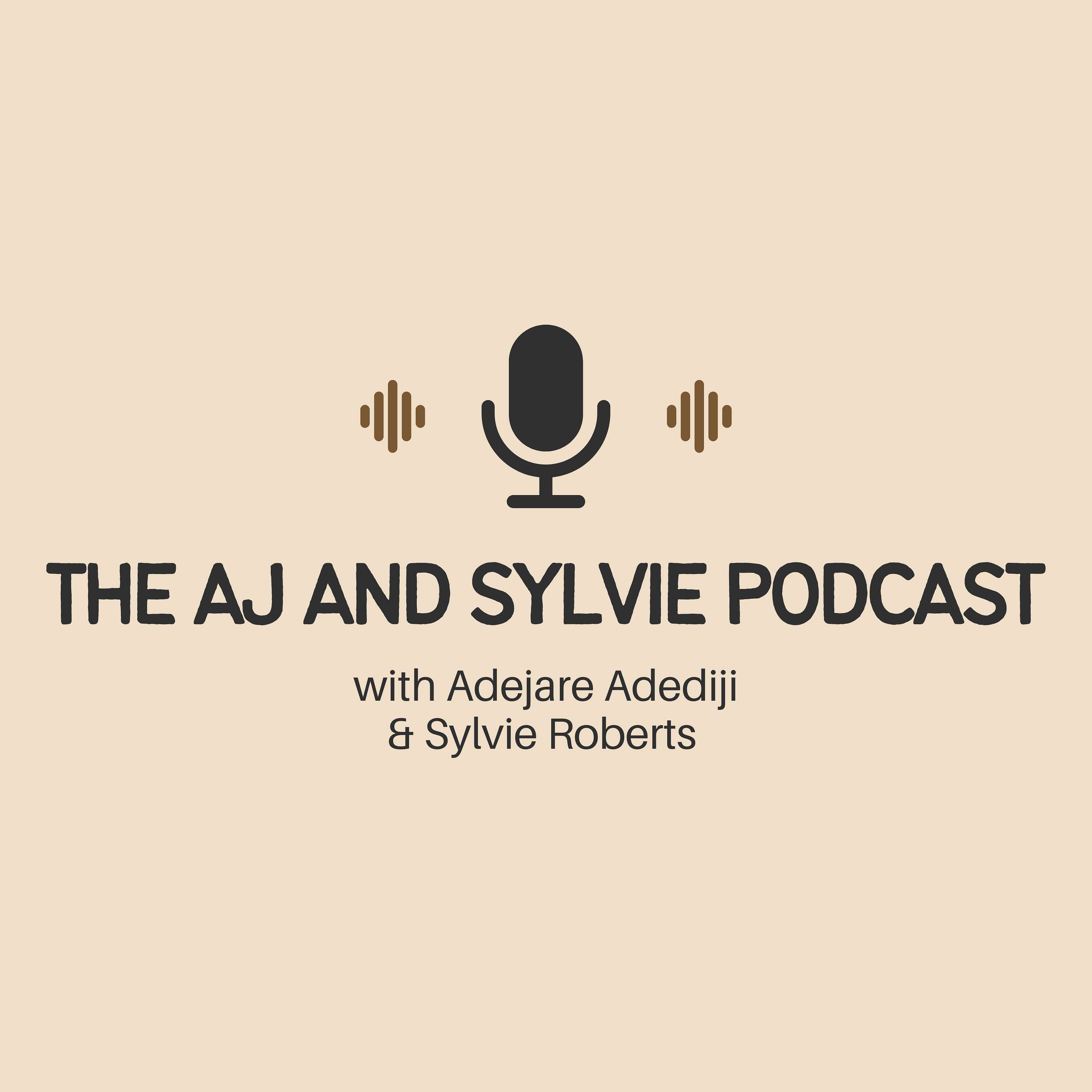 The AJ and Sylvie Podcast Season 1
