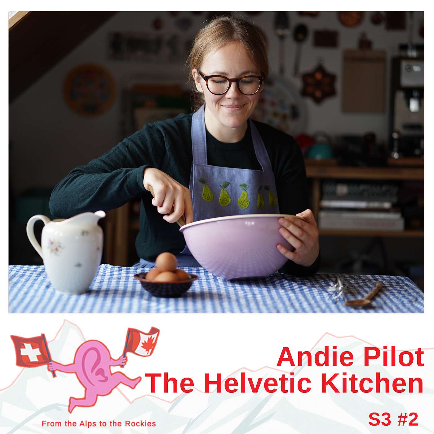 Andie Pilot - The Helvetic Kitchen