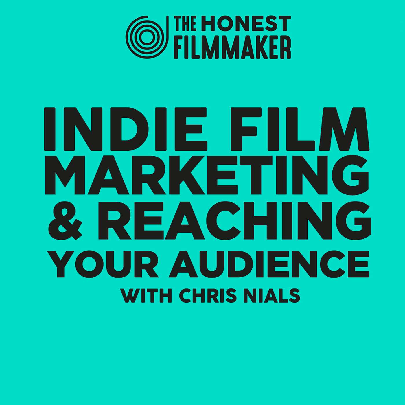 Indie Film Marketing & Reaching your Audience with Chris Nials episode artwork
