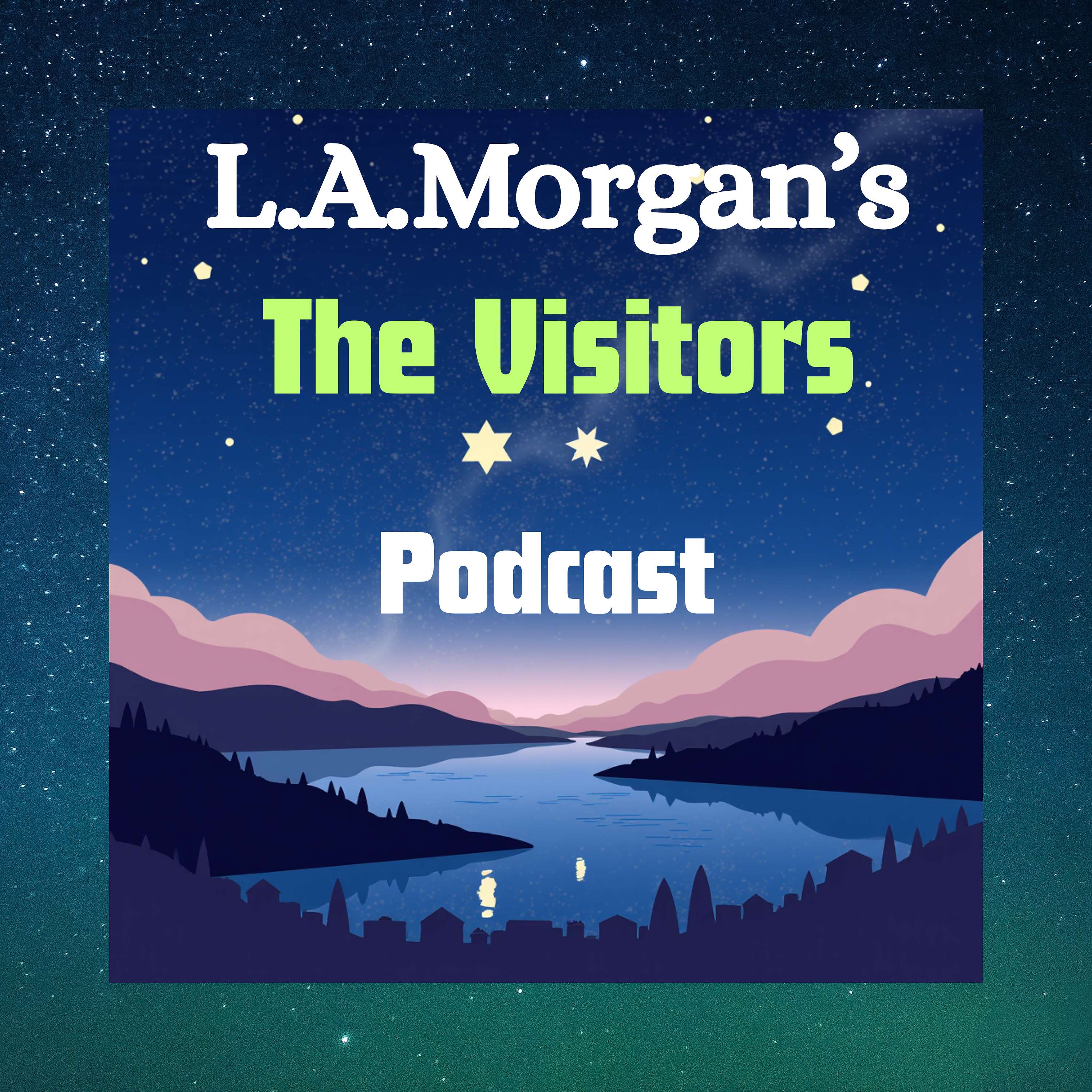 L.A. Morgan's The Visitors Podcast