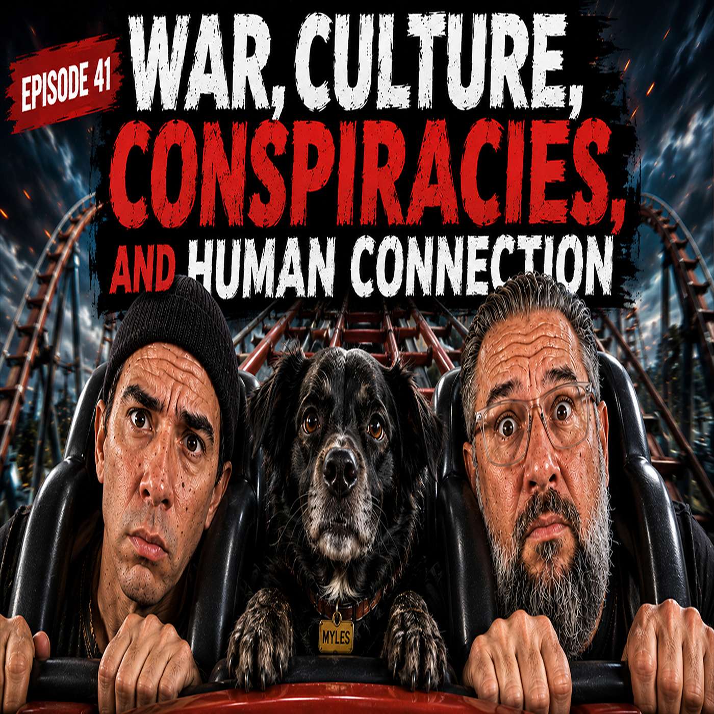 Episode 41: Unfiltered Conversations | War, Culture, Conspiracies, and Human Connection episode artwork