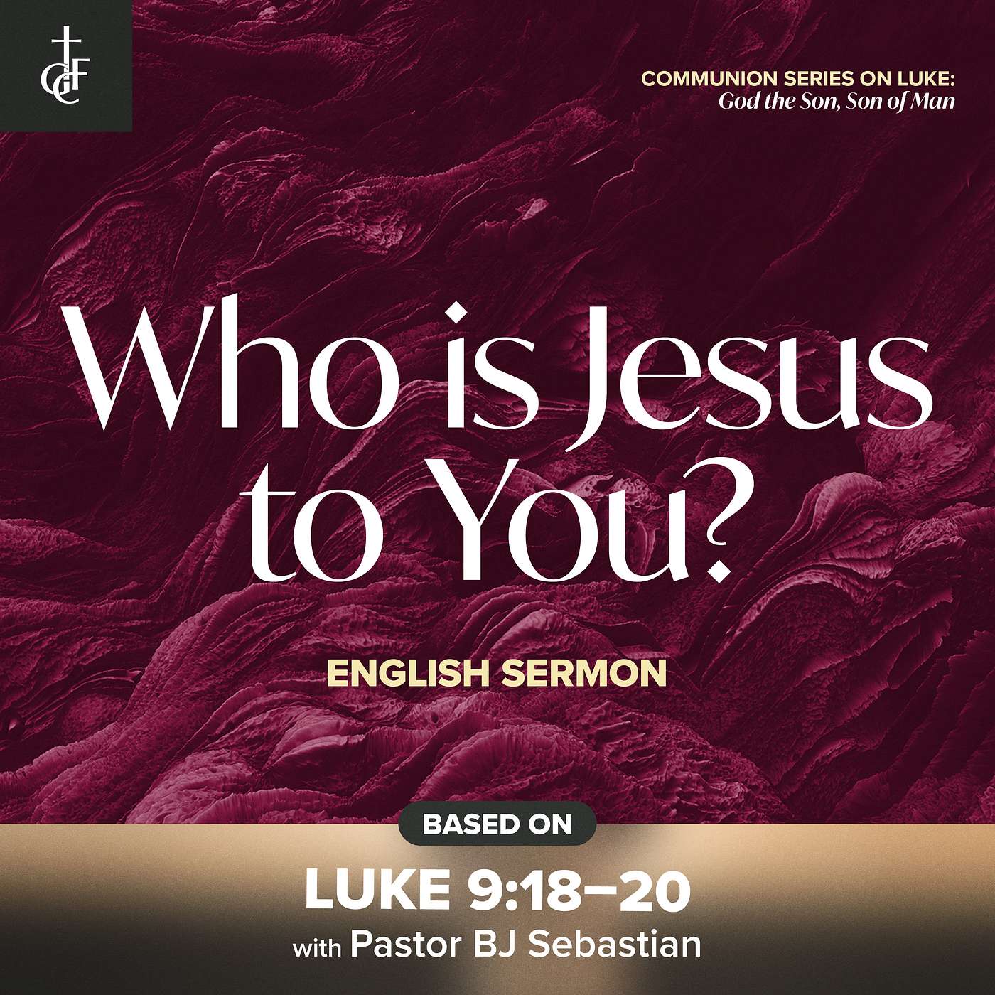 Who is Jesus to You? (Luke 9:18-20) • Pastor BJ Sebastian episode artwork