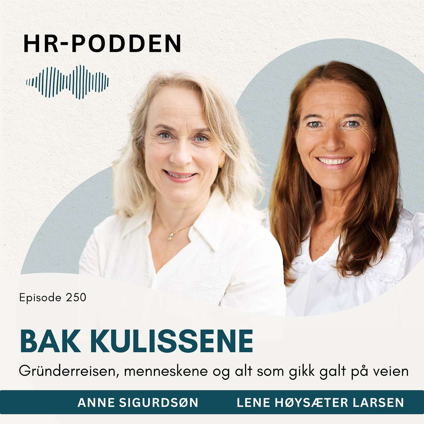 250: HR-podden bak kulissene - om menneskene, gründerreisen og det som gikk galt på veien episode artwork