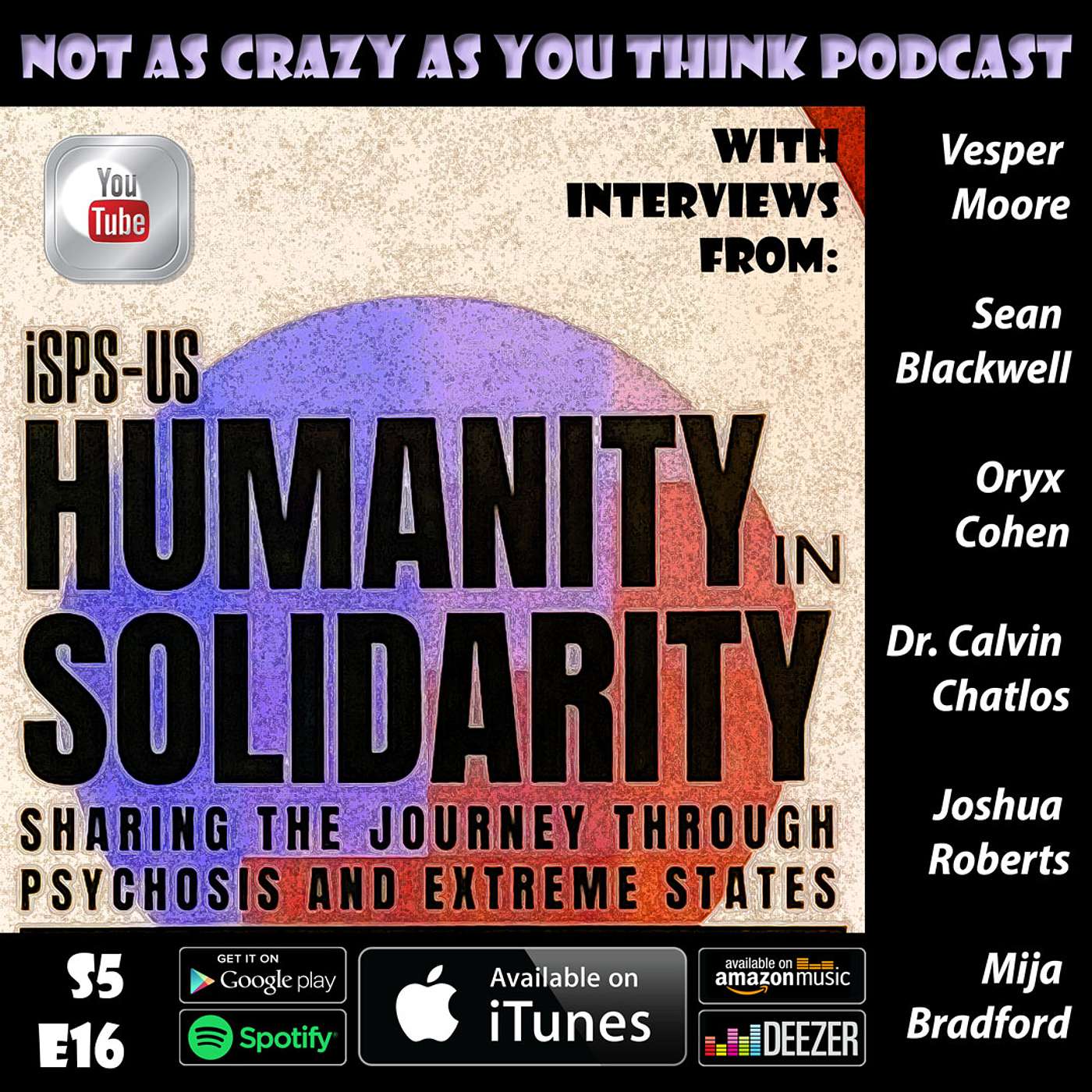 The New Language of Neurodiversity, Decolonization, Depathologization: On Location at the ISPS Conference with Six Voices on a Mission (S5, E16)