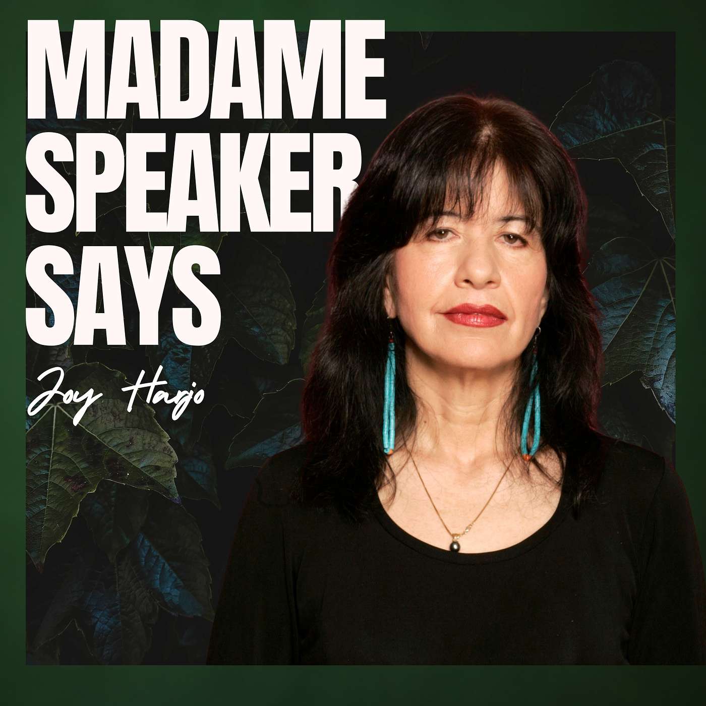Madame Speaker Says