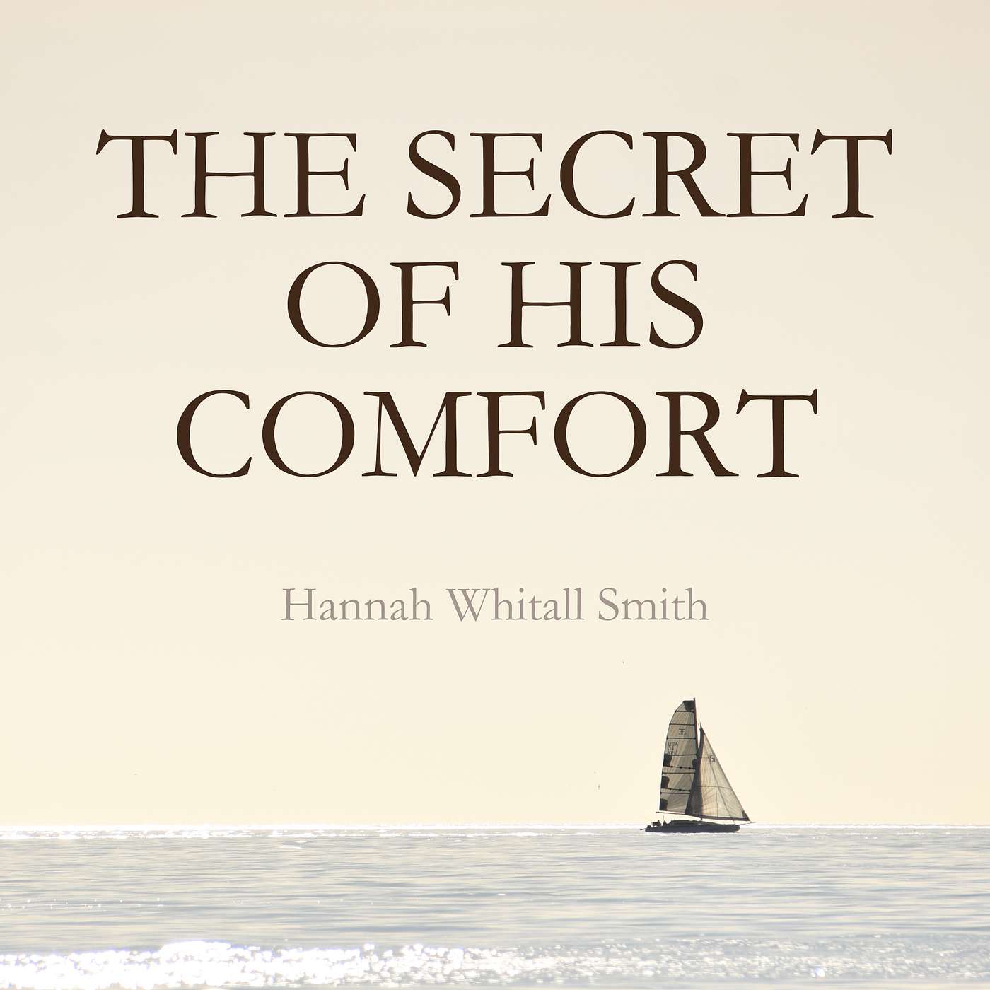 The IM Library "Christian Classics" - The Secret of His Comfort - Chapter 9 episode artwork