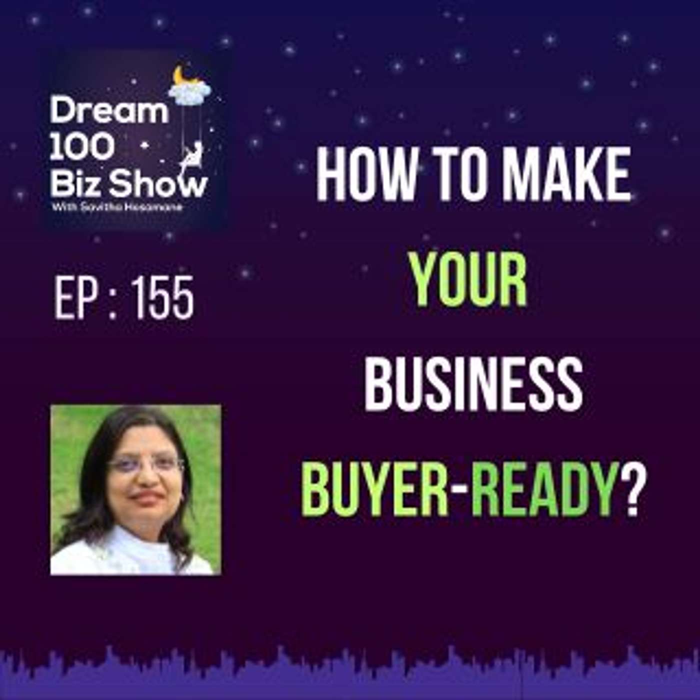 155th Epiosde: How to Make Your Business Buyer-Ready?