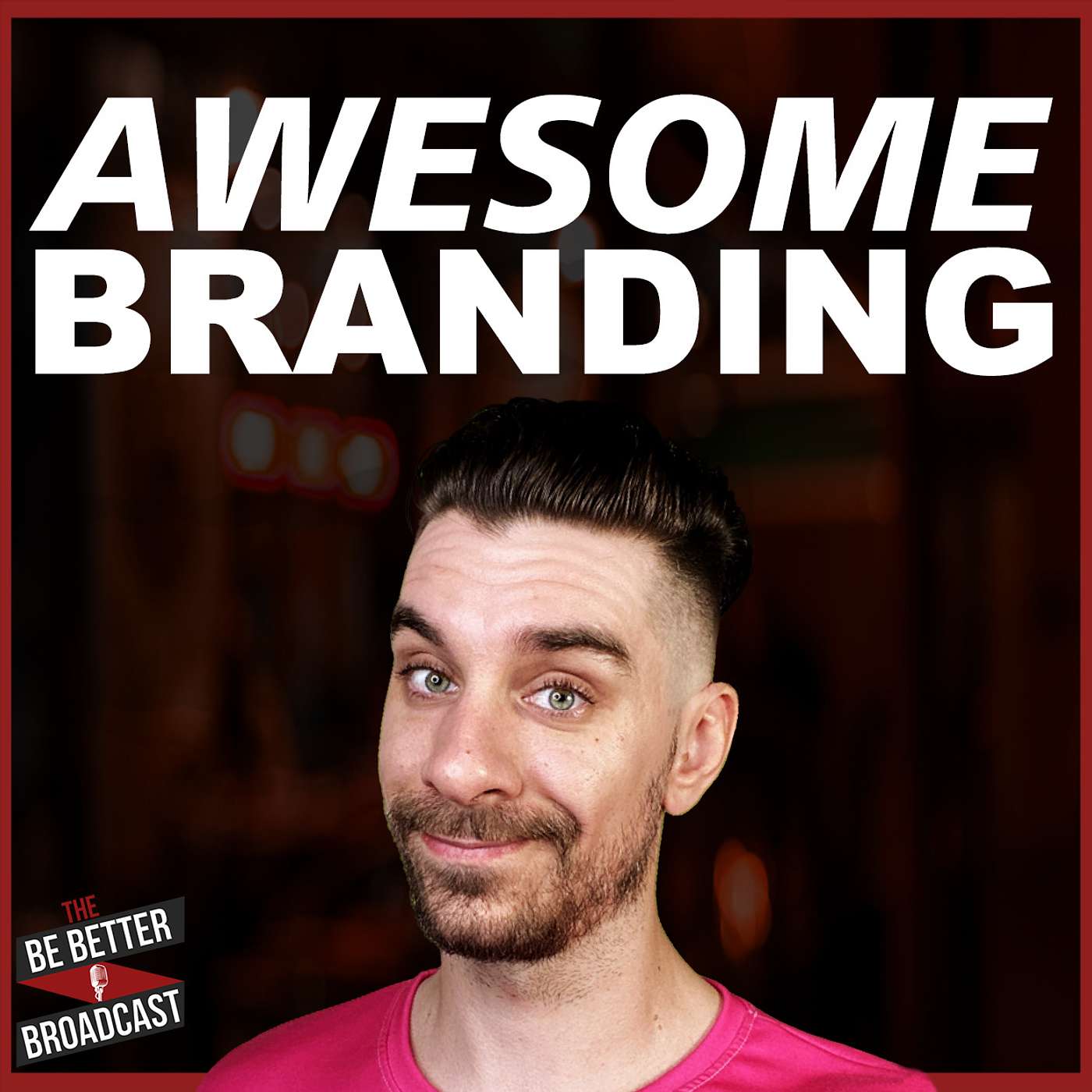The Be Better Broadcast