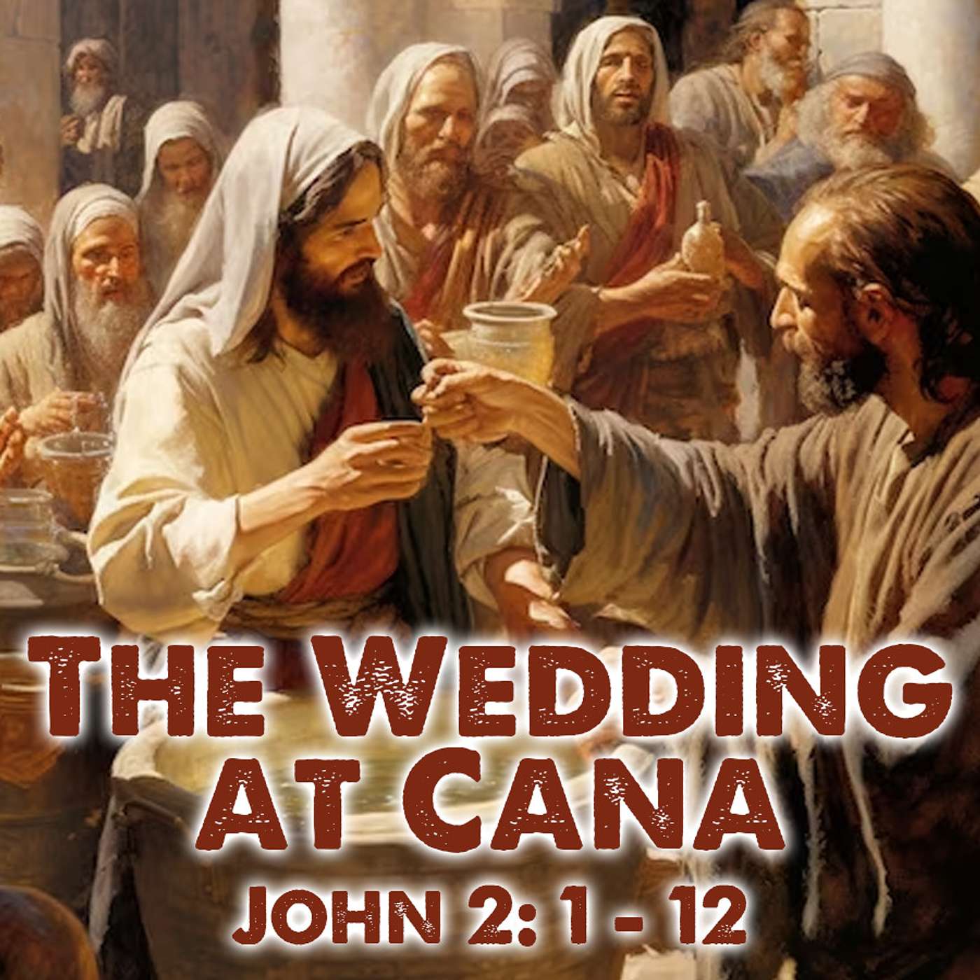 Season 3 Episode 89 - The Wedding at Cana - John 2: 1-12